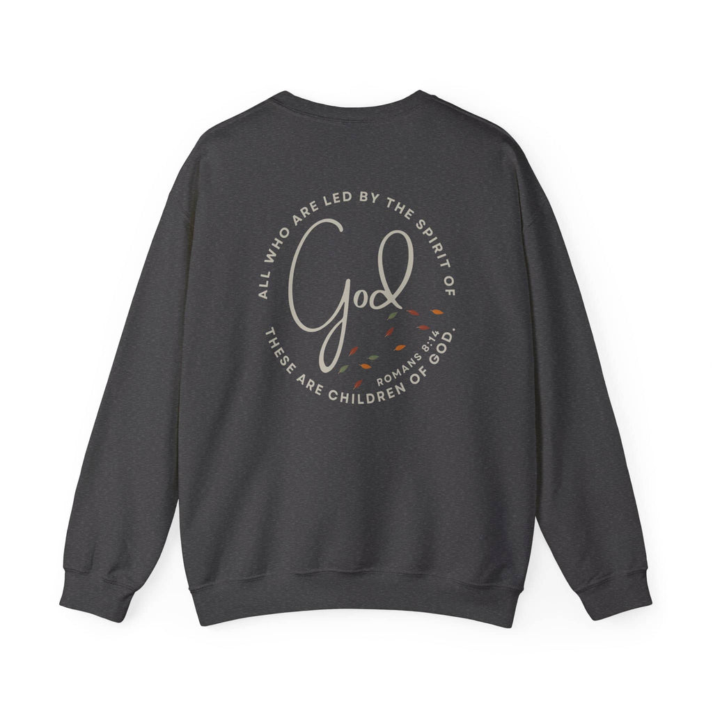 "Spirit Lead Me" Sweatshirt - Dark Fabric Design
