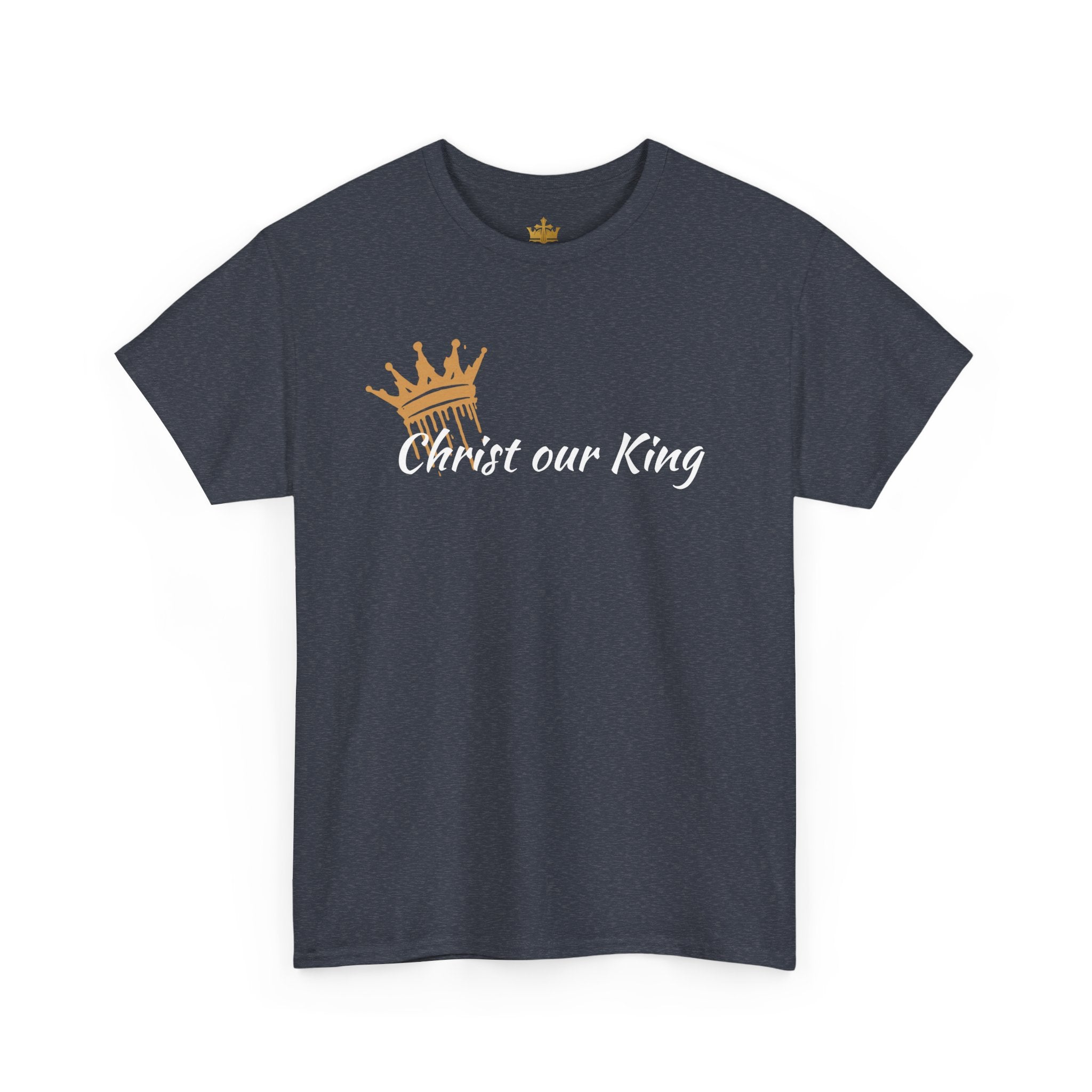 "Christ Our King" Matthew 28:18 Heavy Cotton Shirt