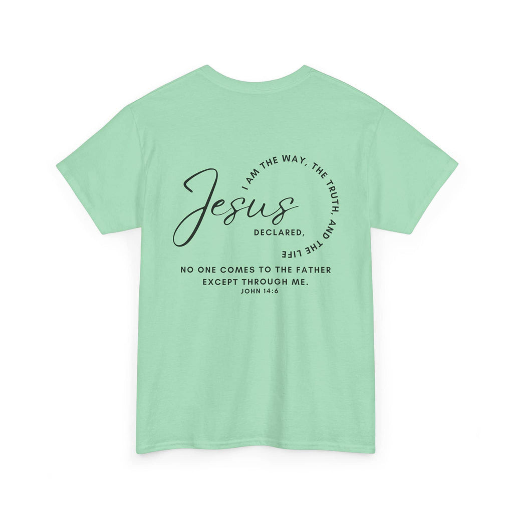 Jesus: The Way, The Truth, The Life Shirt