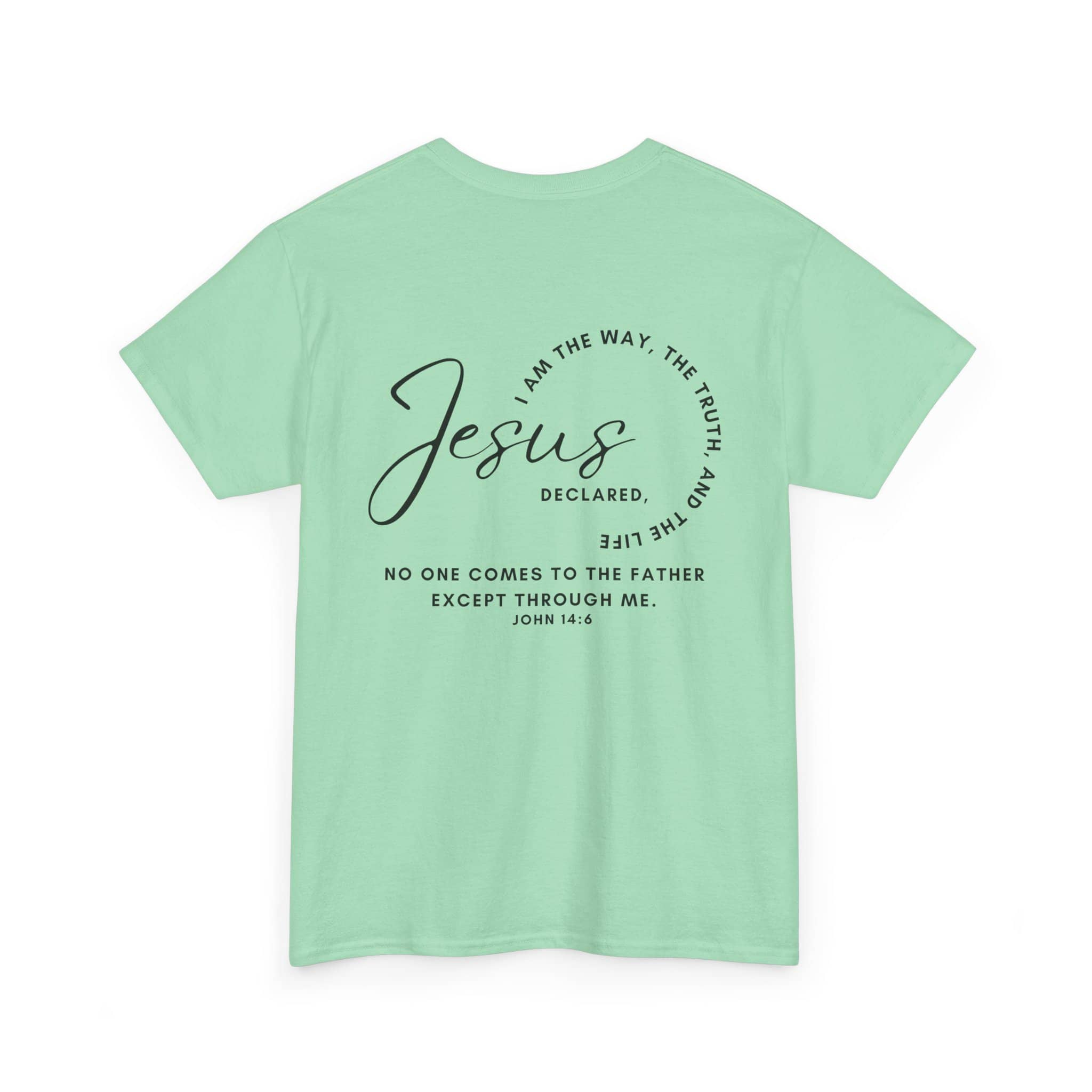 Jesus: The Way, The Truth, The Life Shirt