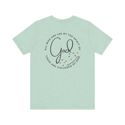 Spirit Lead Me - T-Shirt - Romans 8:14