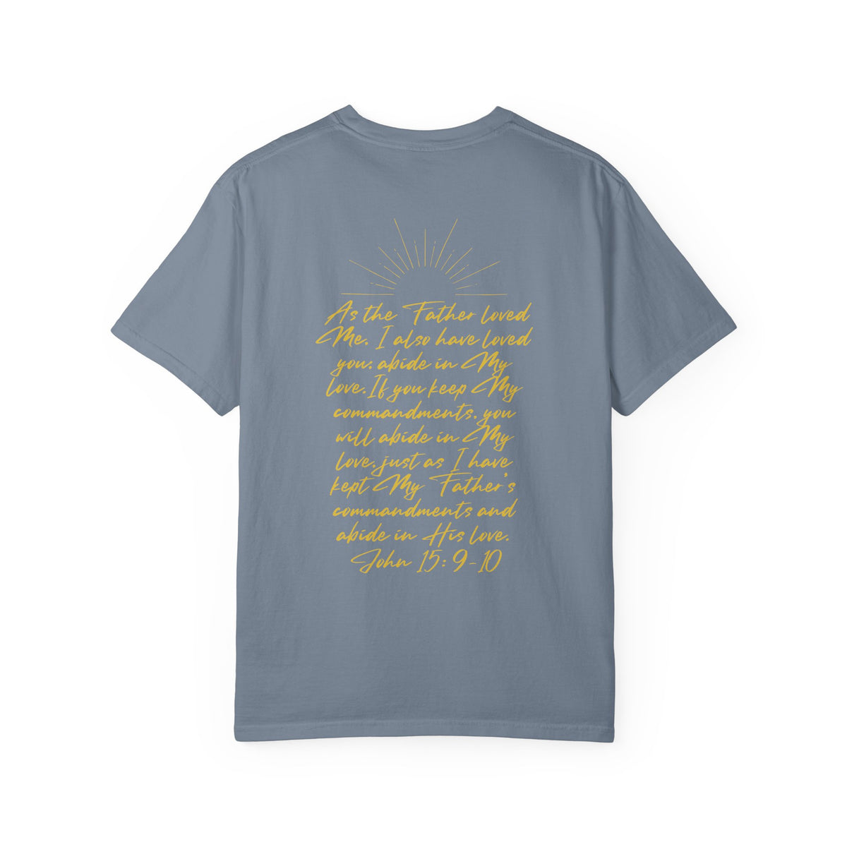 Loved Script T-Shirt — "Loved" Gold Script Tee with Inspirational Scripture Text (John 15:9-10)