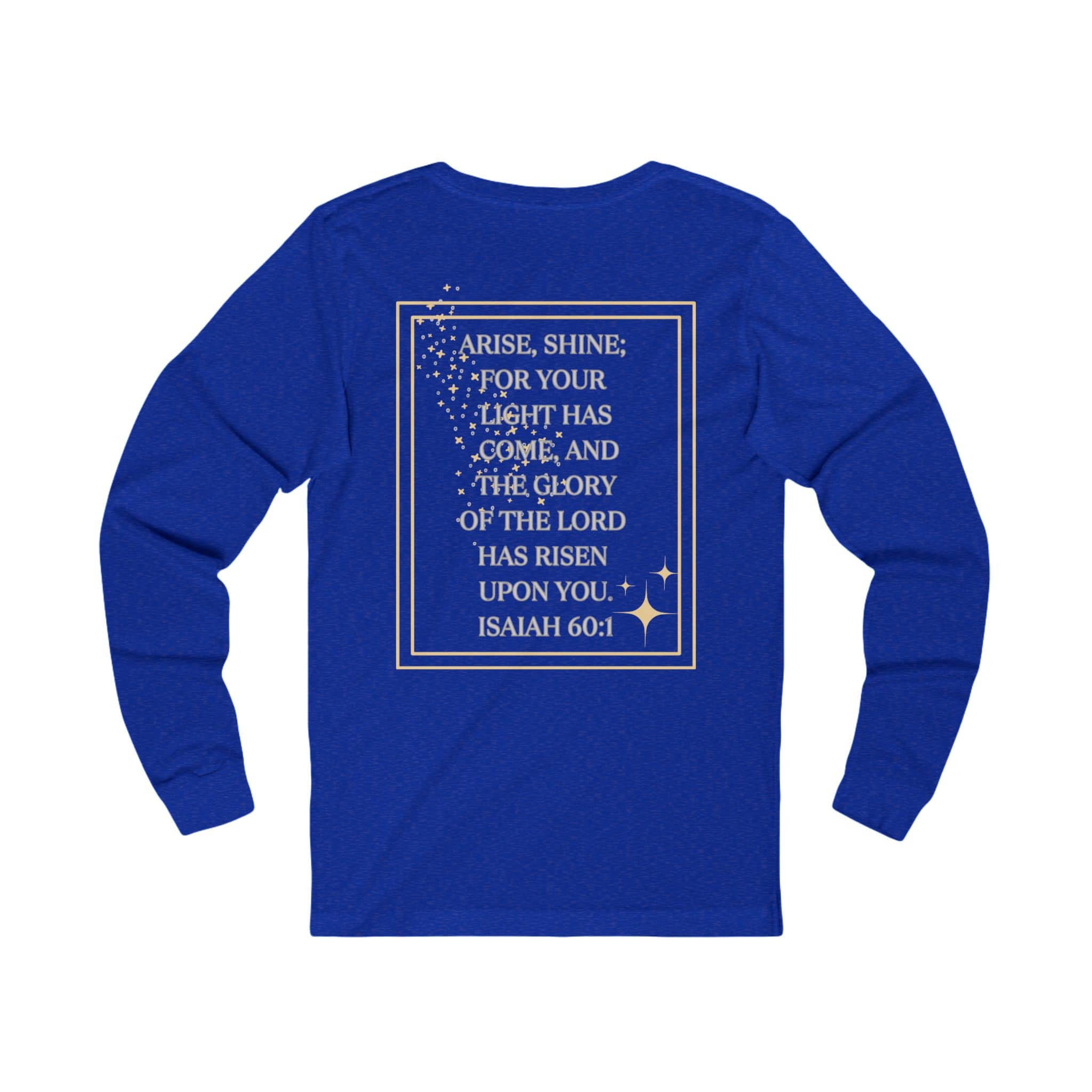 Arise and Shine Christian long sleeve women's shirt in blue featuring inspirational Isaiah 60:1 design