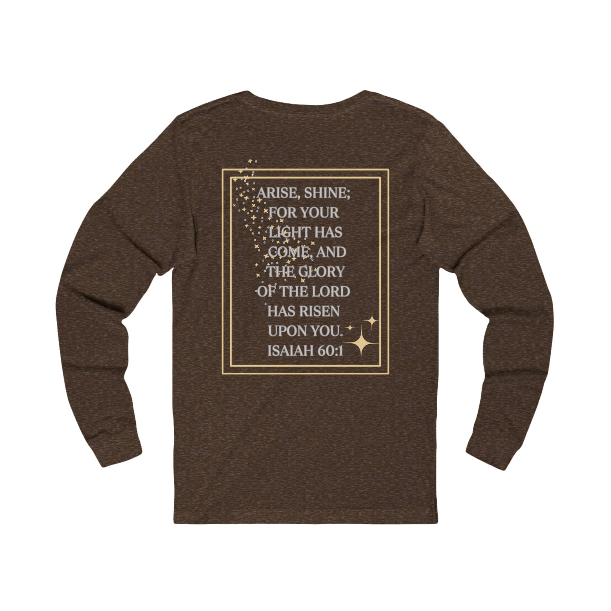 Arise and Shine Christian long sleeve women's shirt in brown featuring inspirational Isaiah 60:1 design