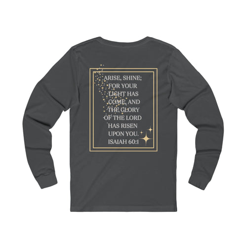 Arise and Shine Christian long sleeve women's shirt in grey featuring inspirational text and gold accents