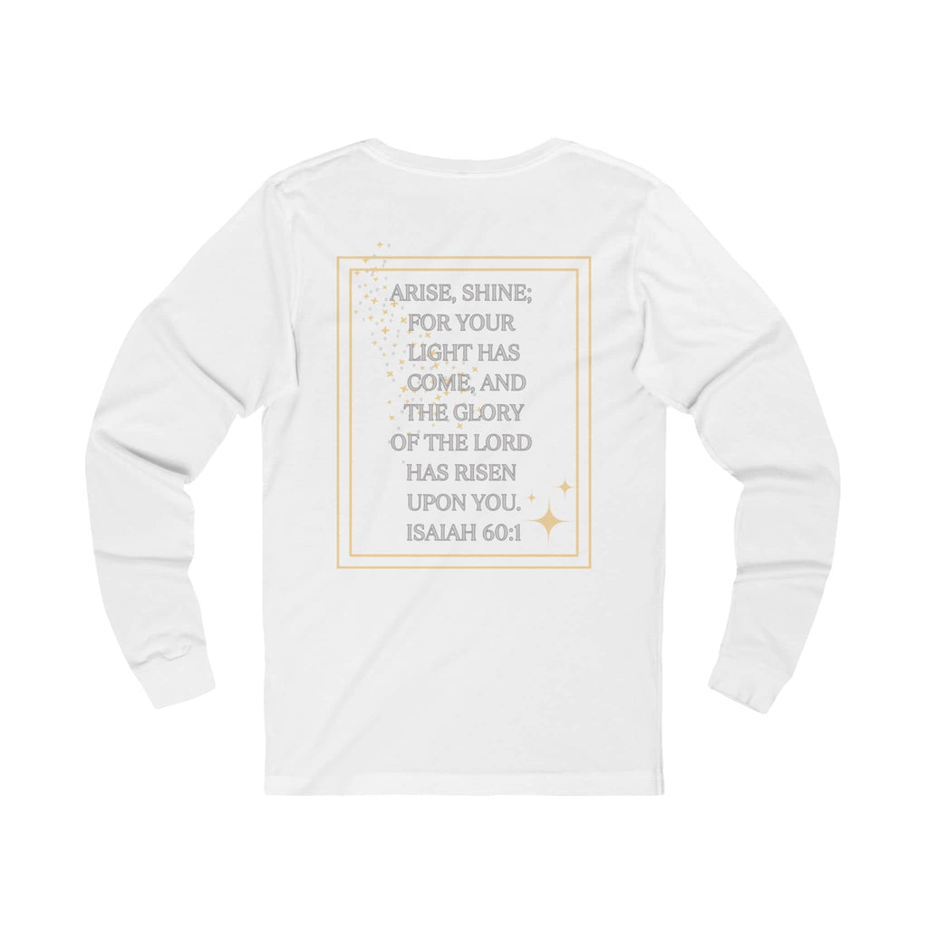 Arise and Shine Christian long sleeve women's shirt featuring a motivational quote from Isaiah 60