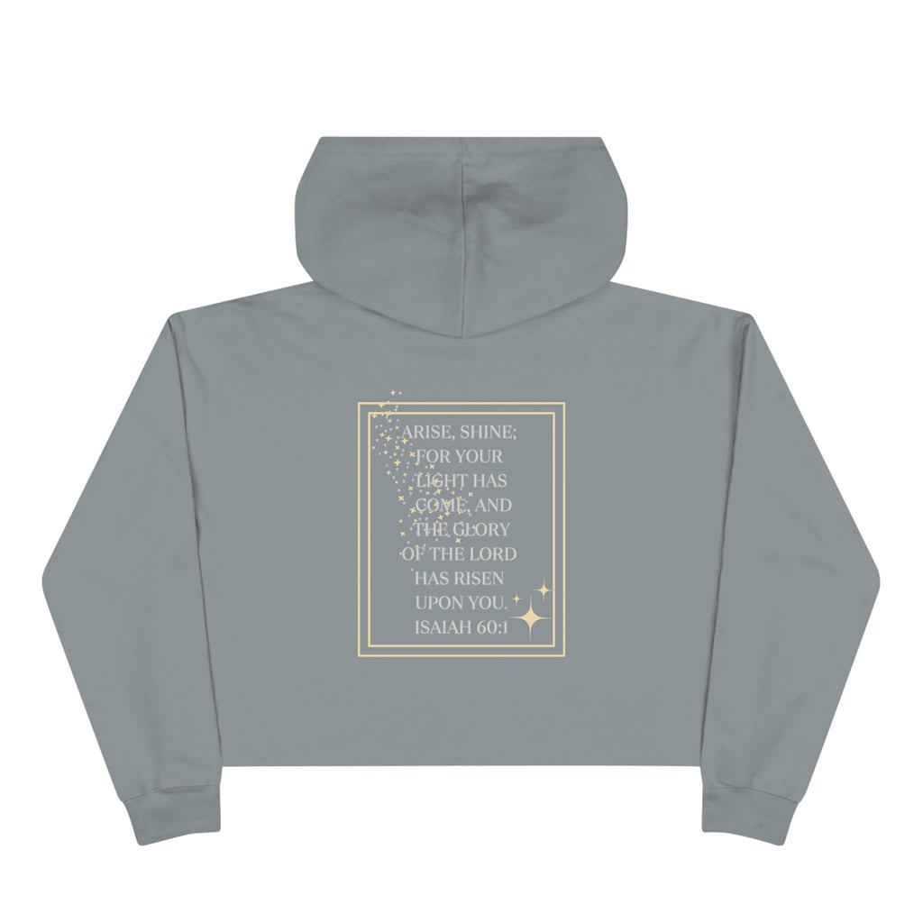 Arise & Shine Christian women's crop hoodie in gray with inspirational Isaiah 60:1 design