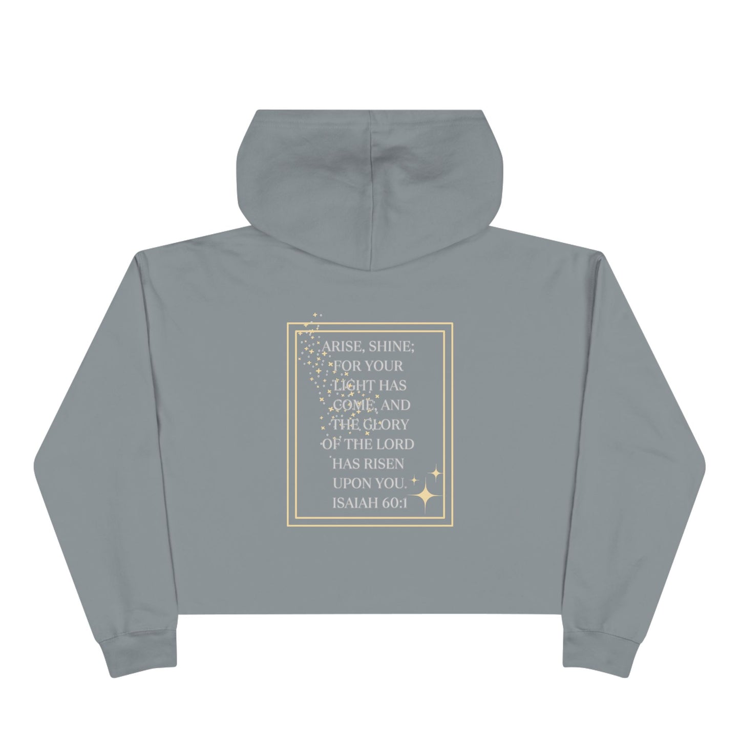 Arise & Shine Christian women's crop hoodie in gray with inspirational Isaiah 60:1 design