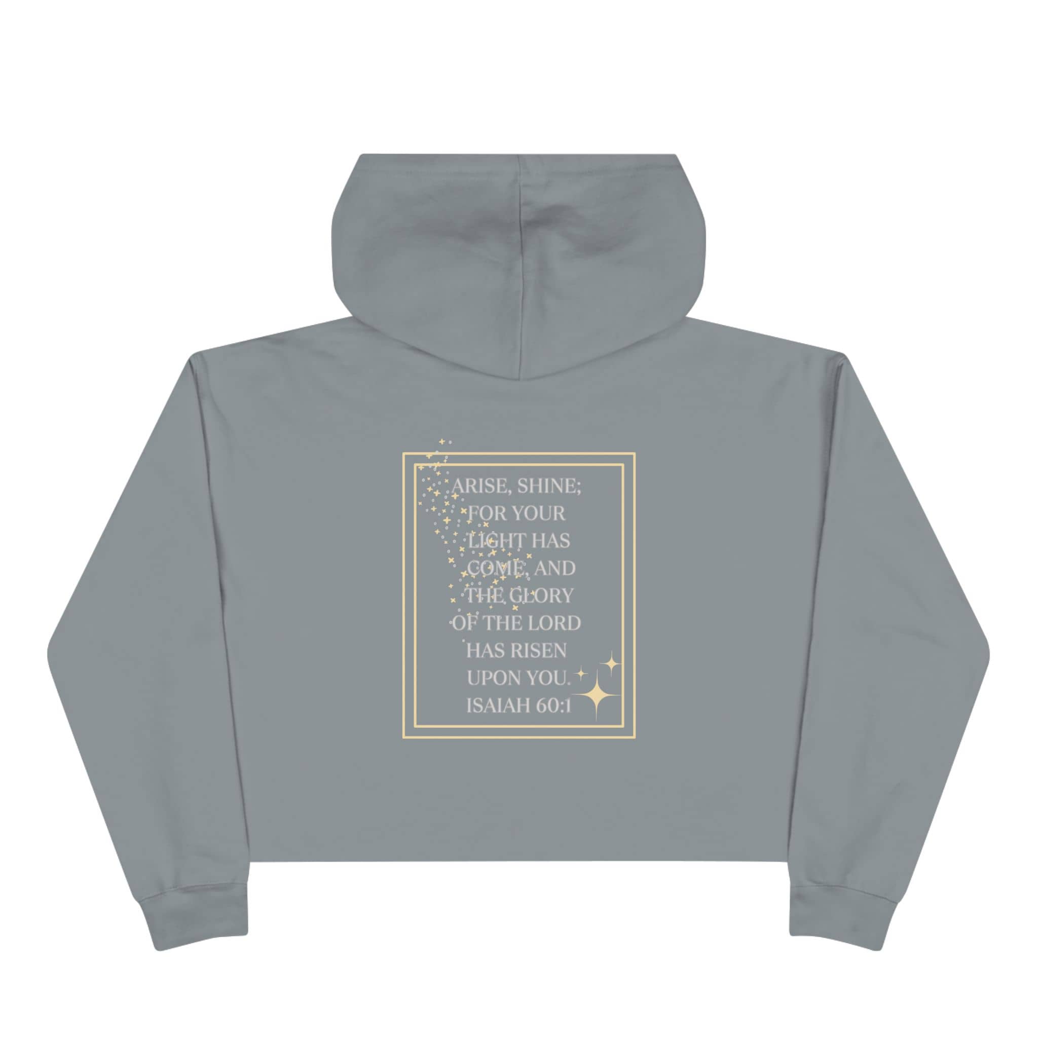 Arise & Shine Christian women's crop hoodie in gray with inspirational Isaiah 60:1 design
