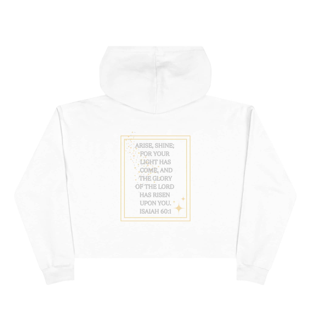Arise & Shine Christian women's crop hoodie in white featuring inspirational quote from Isaiah 60:1