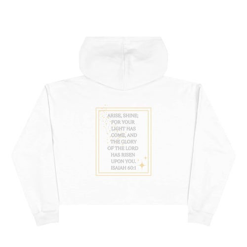 Arise & Shine Christian women's crop hoodie in white featuring inspirational quote from Isaiah 60:1