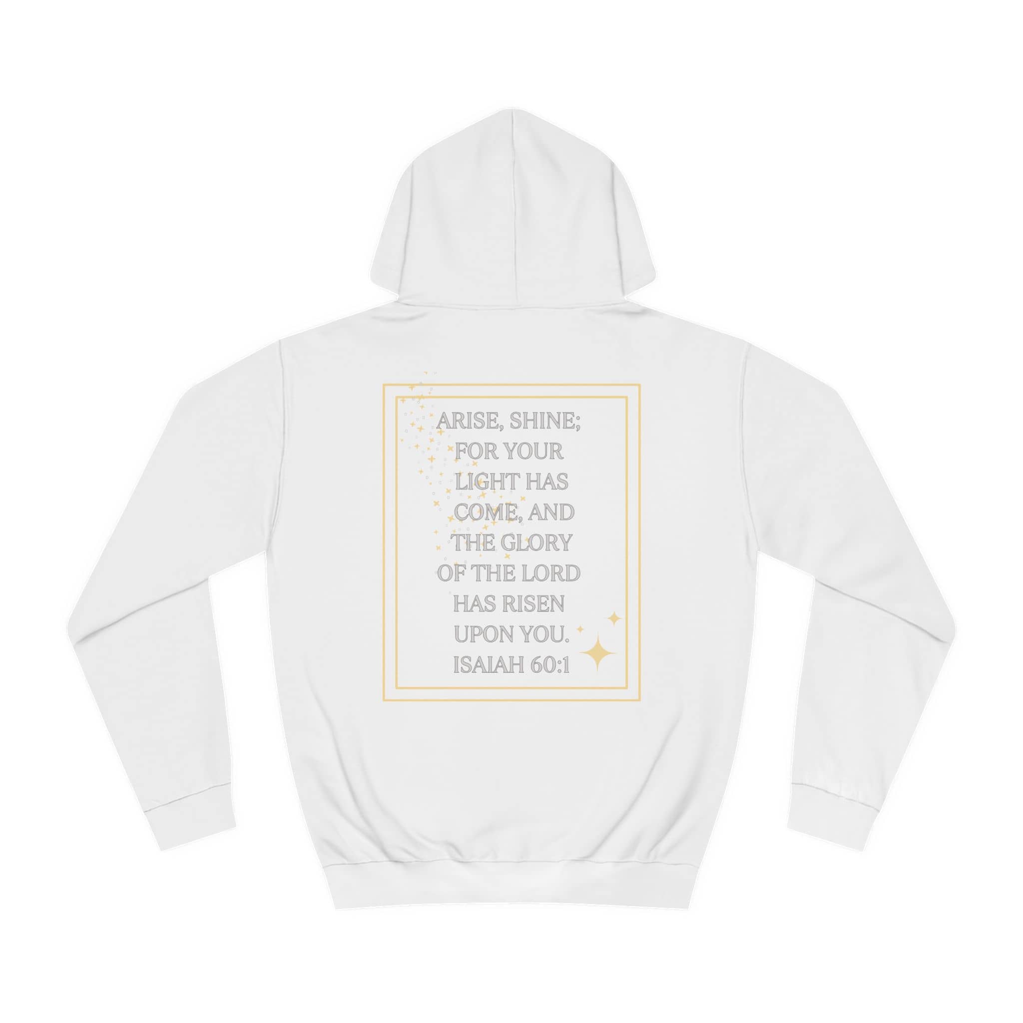 Arise & Shine Christian women's hoodie featuring inspirational quote from Isaiah 60:1