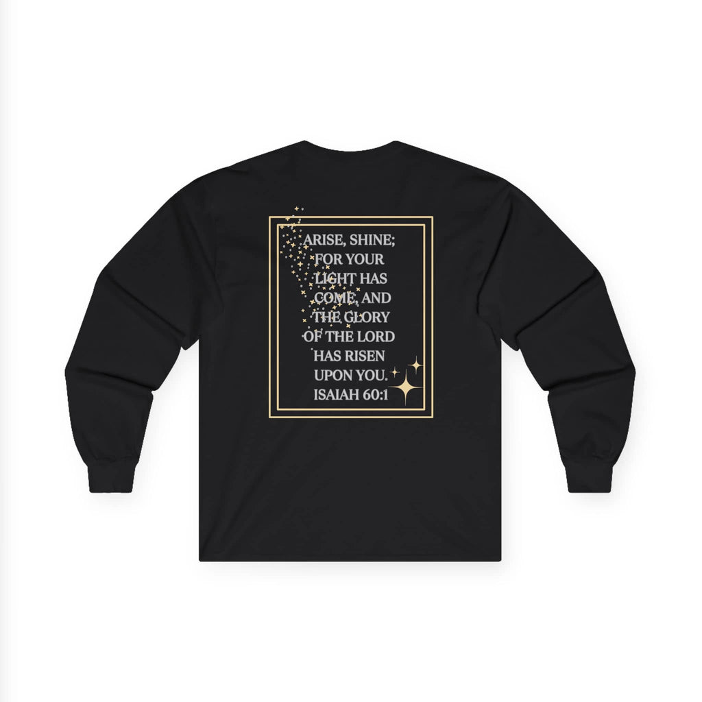 Arise and Shine Scripture design women's long sleeve shirt featuring inspirational text and a stylish black background