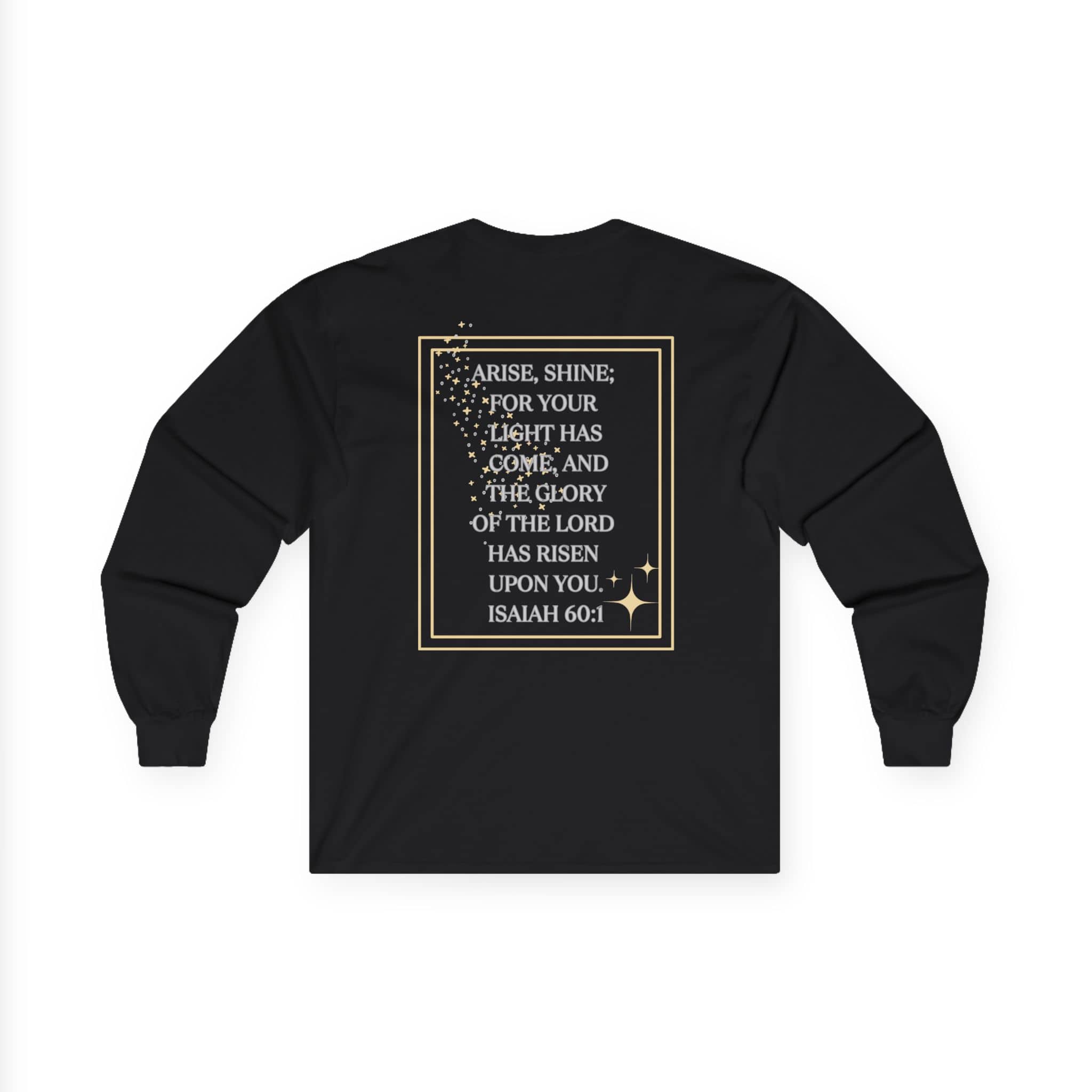 Arise and Shine Scripture design women's long sleeve shirt featuring inspirational text and a stylish black background