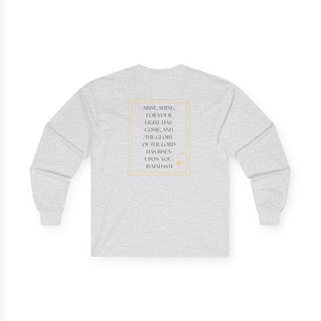 Arise and Shine Scripture design women's long sleeve shirt in light gray with inspirational text on the back