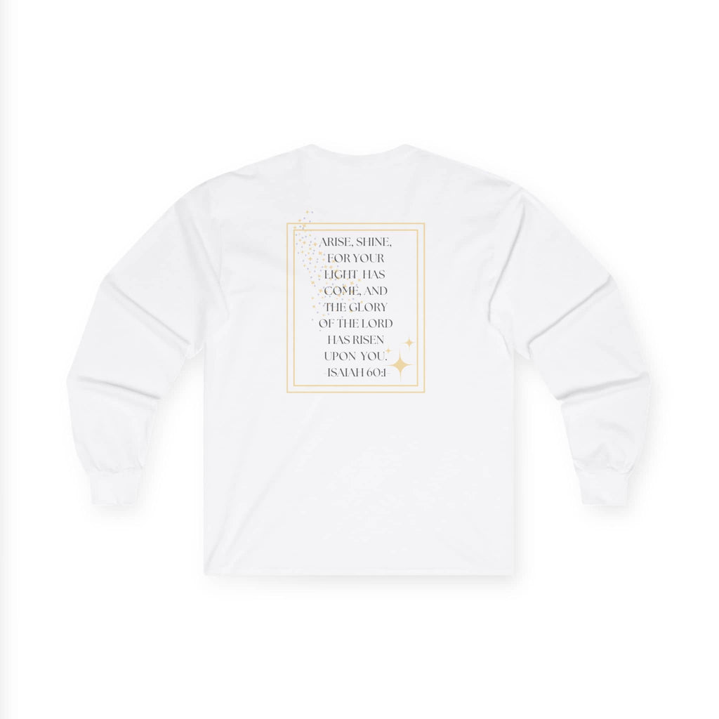 Arise and Shine Scripture design women's long sleeve shirt in white featuring inspirational text