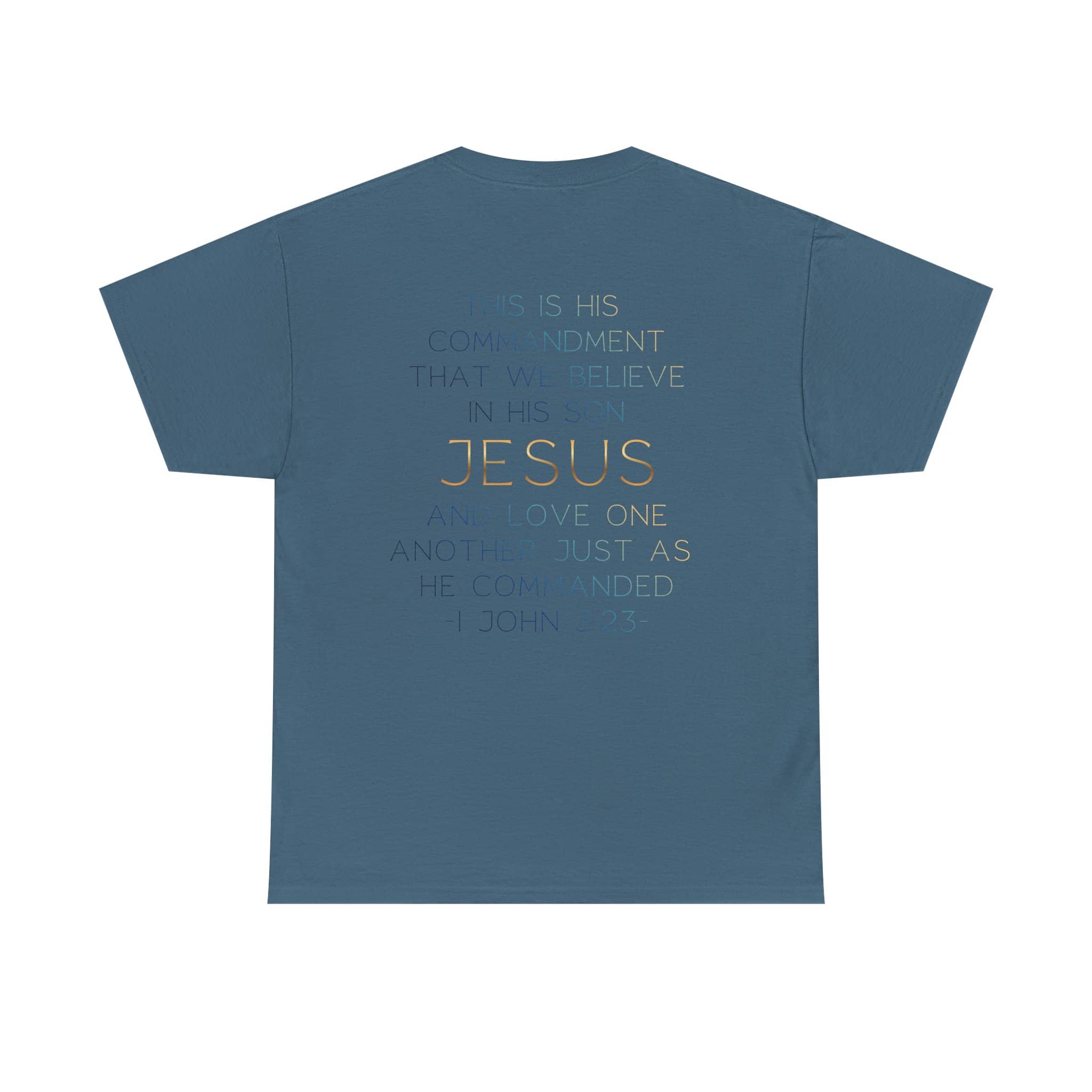 Believe In Jesus - Faith tee with inspirational text on a blue background
