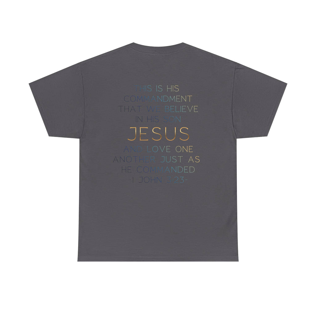 Back view of a dark gray Believe In Jesus - Faith tee with gold text from 1 John 3:23