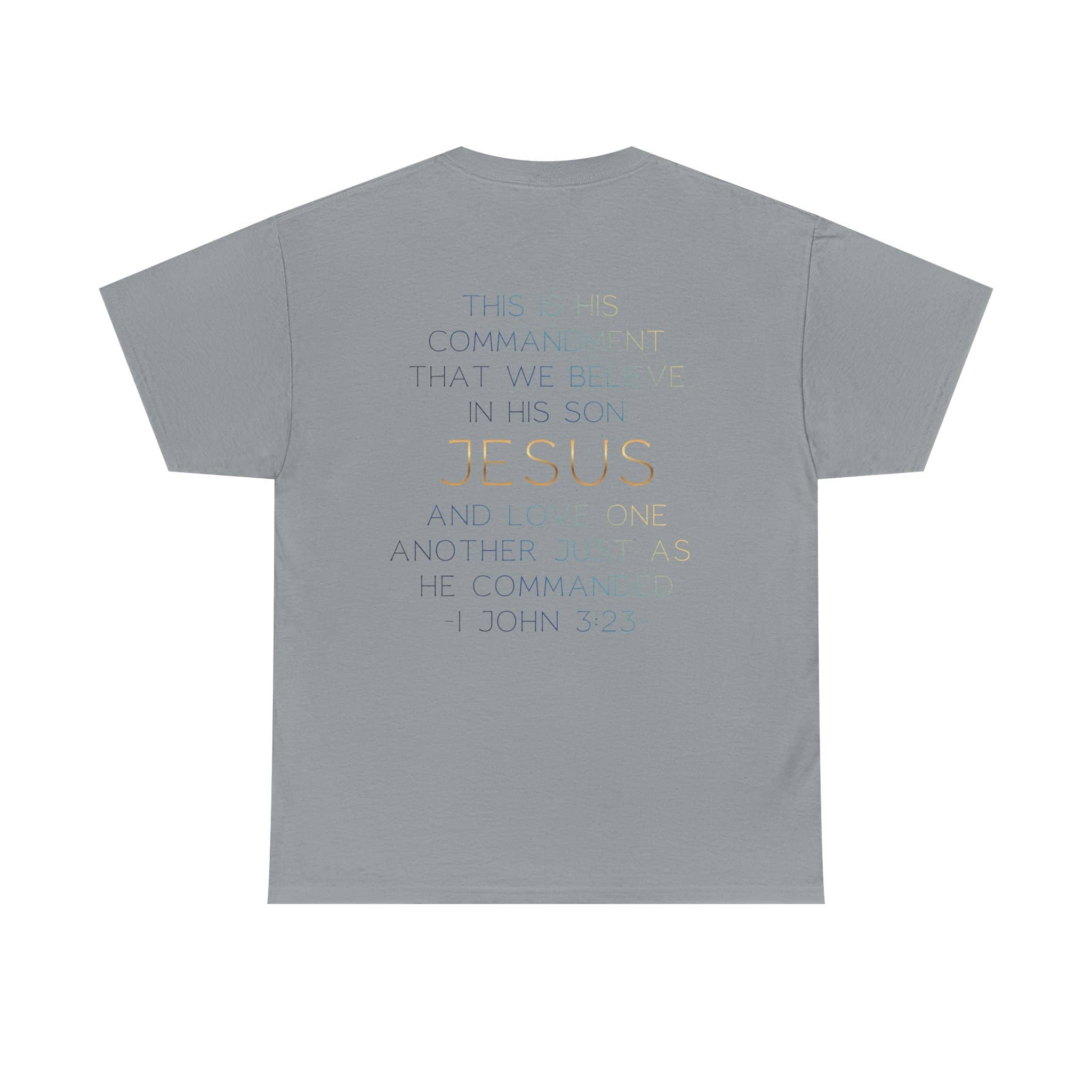 Gray Believe In Jesus - Faith tee featuring inspirational scripture print on the back