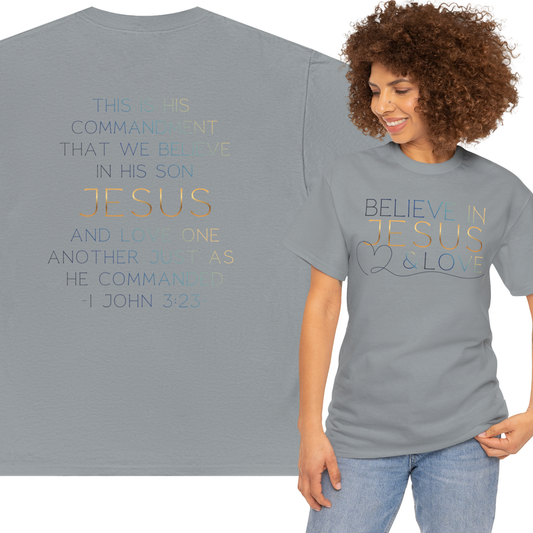 Heather Gray Believe In Jesus - Faith tee featuring inspirational text on front and back