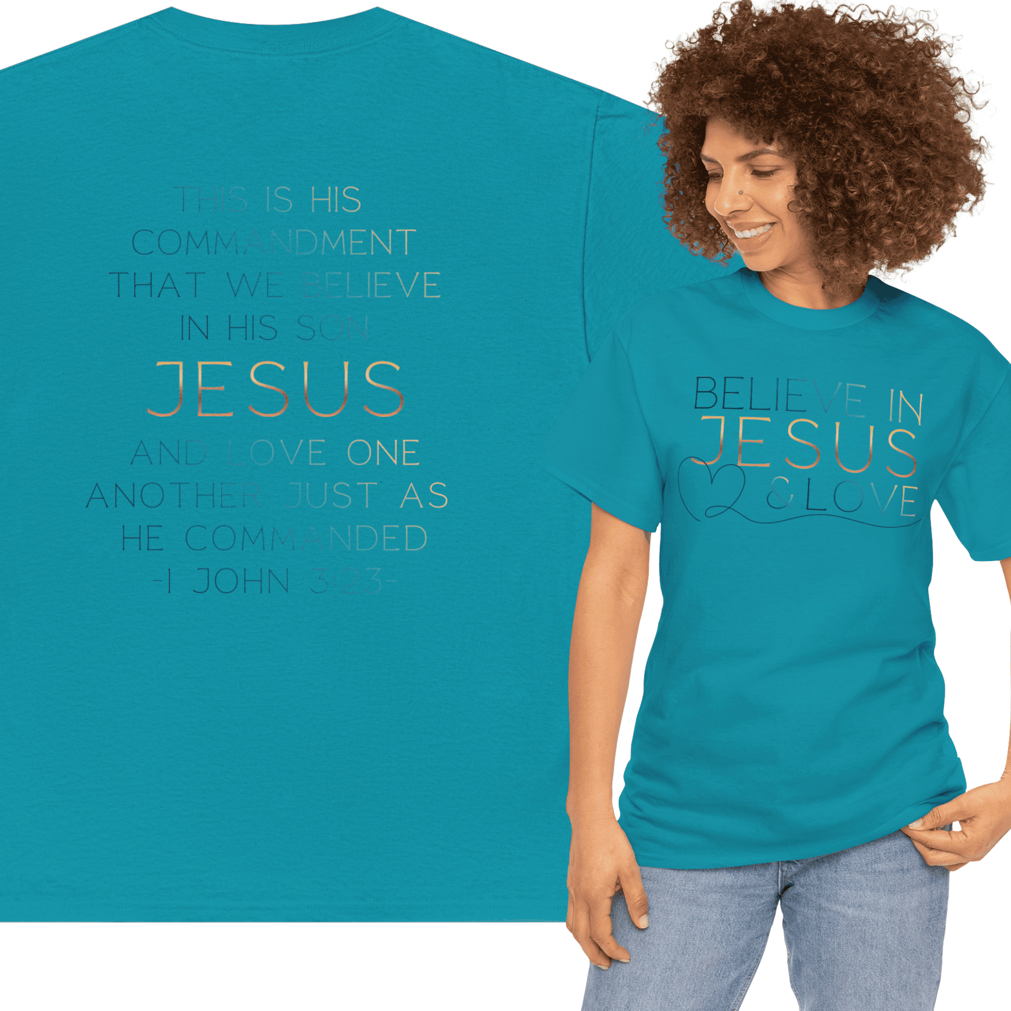 Teal Believe In Jesus - Faith tee with inspirational text for believers