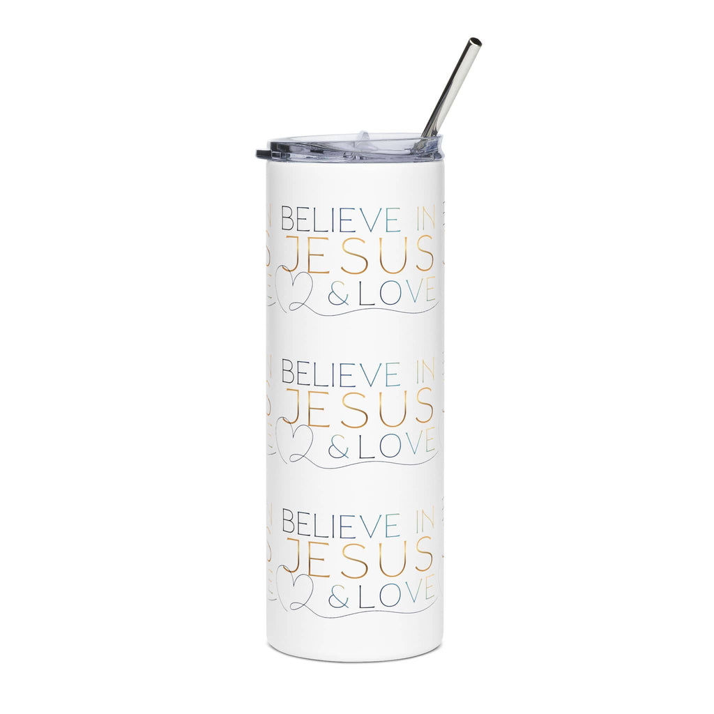 Believe in Jesus & Love Tumbler in white with colorful text, showing the front view of the design.