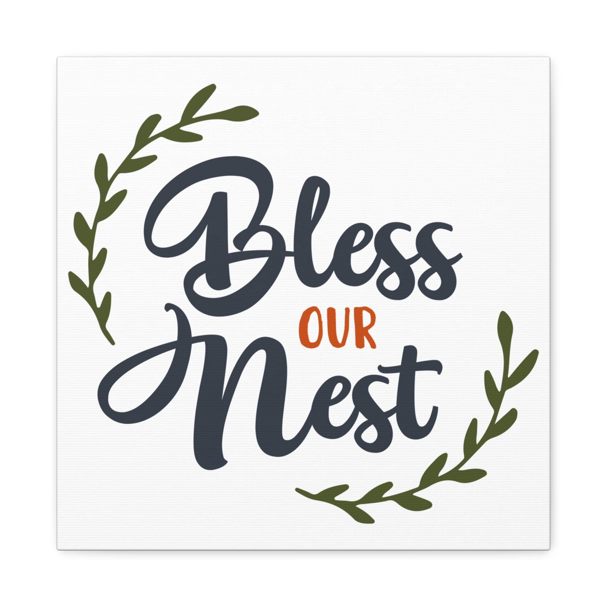 Bless Our Nest 16 x 16 Matte Canvas Wall Art Home Decor with 'Bless Our Nest' in Dark Blue and Green Design, Front View