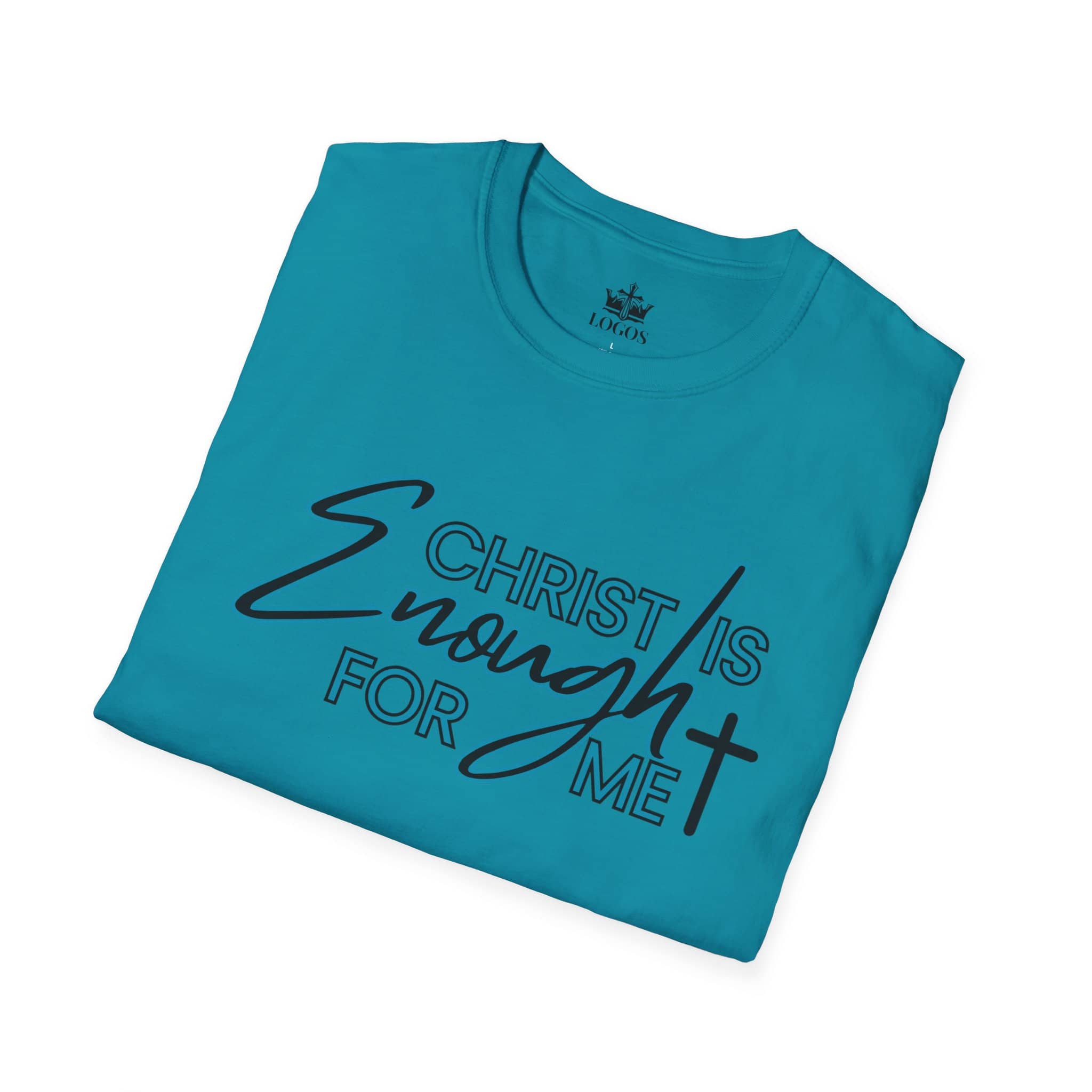 Teal Christ is enough shirt with bold black lettering for a stylish faith statement