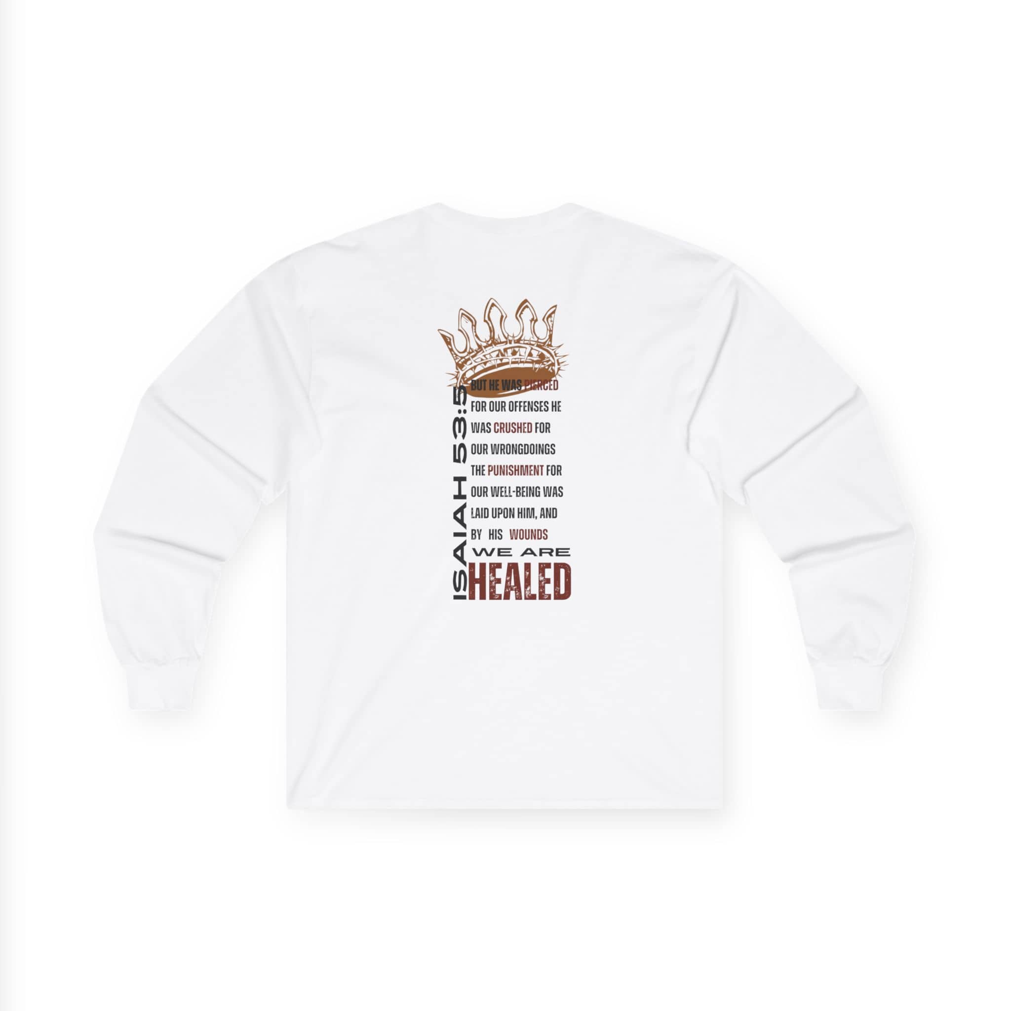 Long-sleeve Christ our Healer shirt featuring Isaiah 53:5 and a crown design on the back