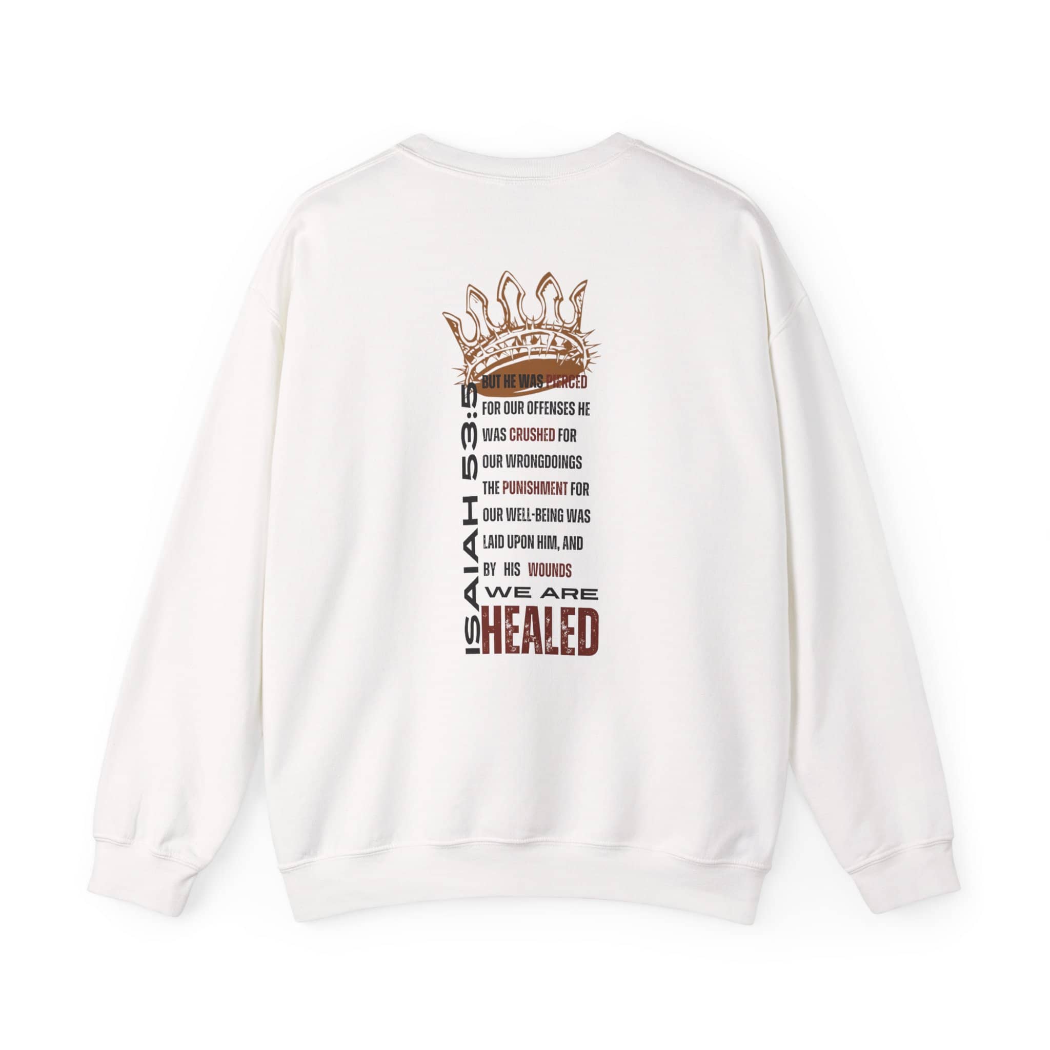 Christ our Healer sweatshirt with inspirational Isaiah 53 quote on the back for comfort and style