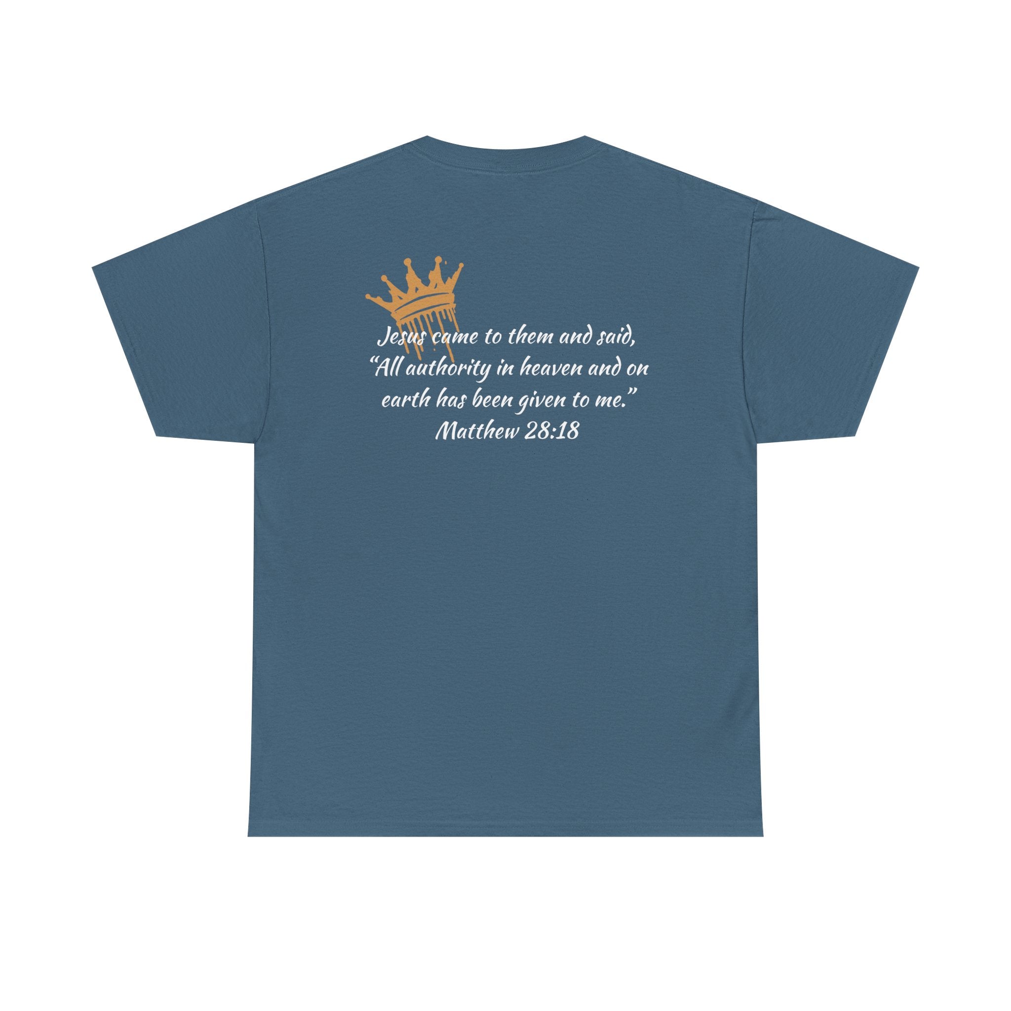 Christ Our King Shirt in blue featuring a crown graphic and Matthew 28:18 scripture on the back