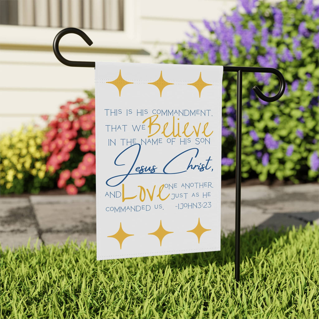 Christian garden banner with inspirational quote about love and belief in Jesus Christ