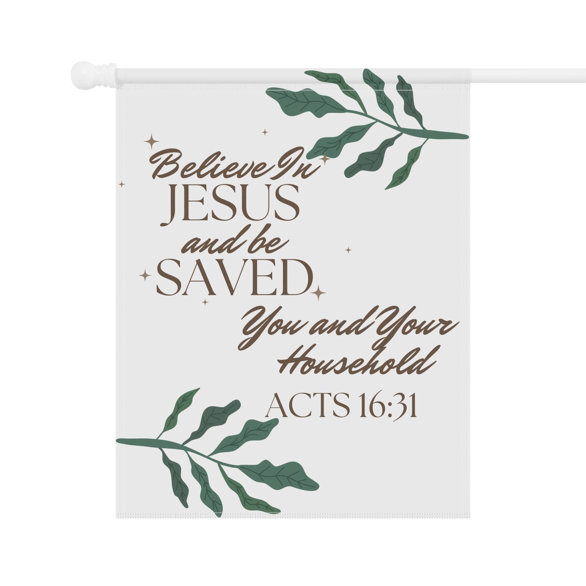 Christian house flags with scripture Believe in Jesus and be Saved design with green leaves decoration