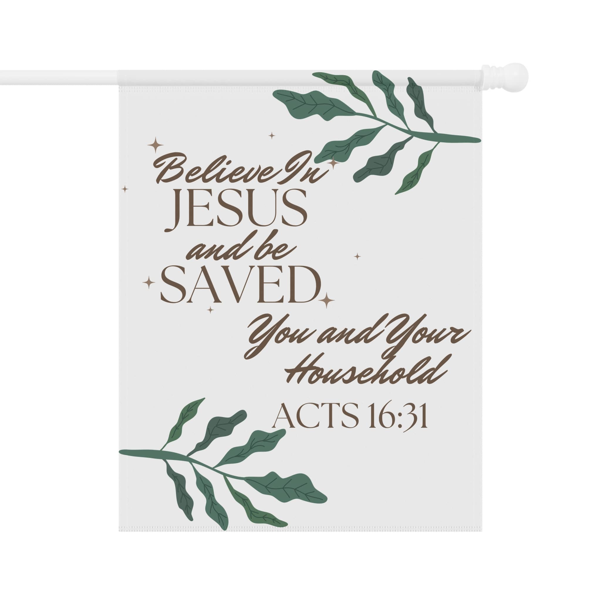 Christian house flags with Believe in Jesus and be Saved scripture and green leaf design for home decor