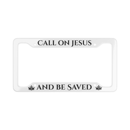 Christian license plate frame with Call on Jesus and Be Saved text in bold letters