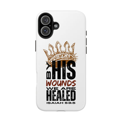Christian tough phone case with Isaiah 53:5 scripture and crown design on white