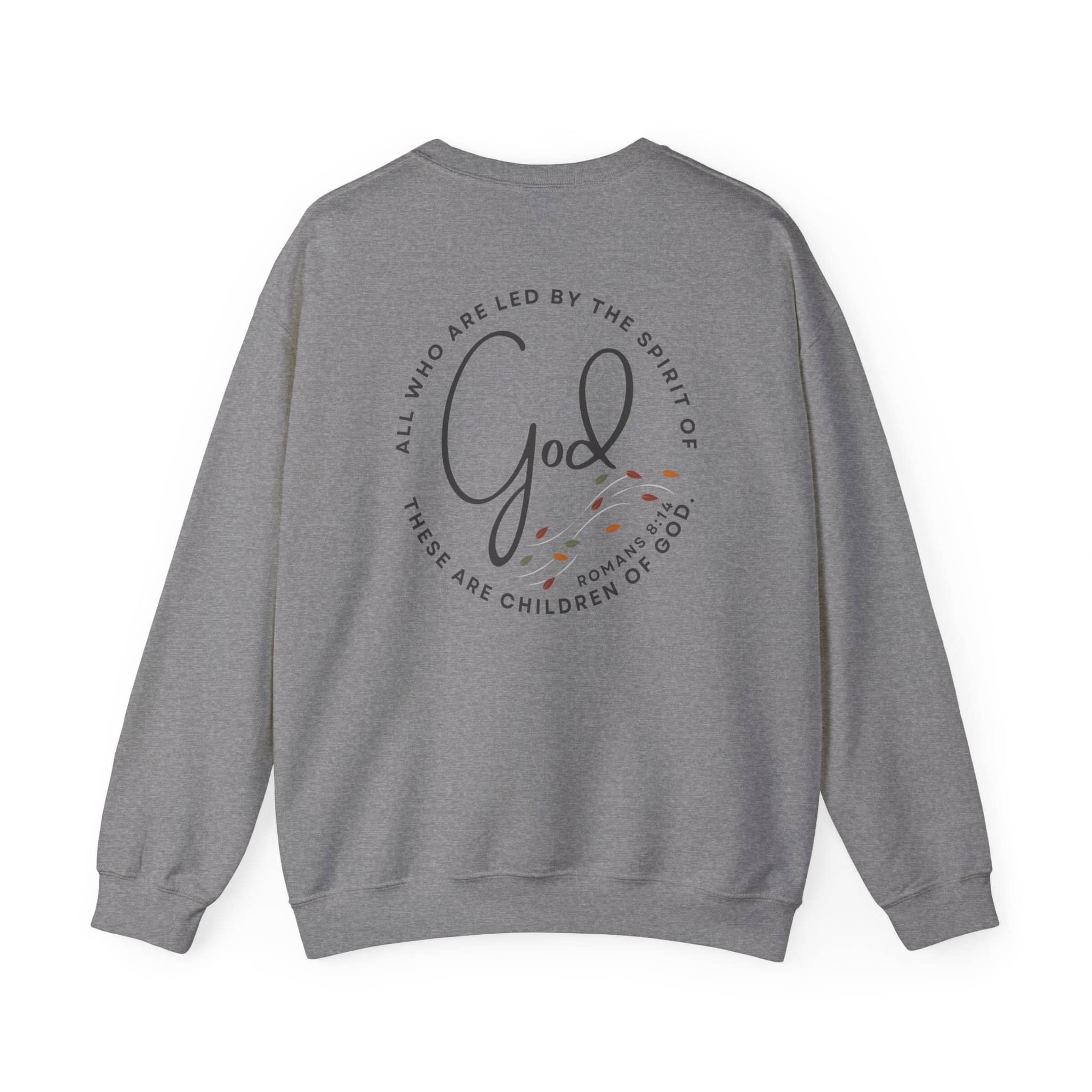 Gray Christian women's sweatshirt by Logos with Romans 8:14 scripture design on back