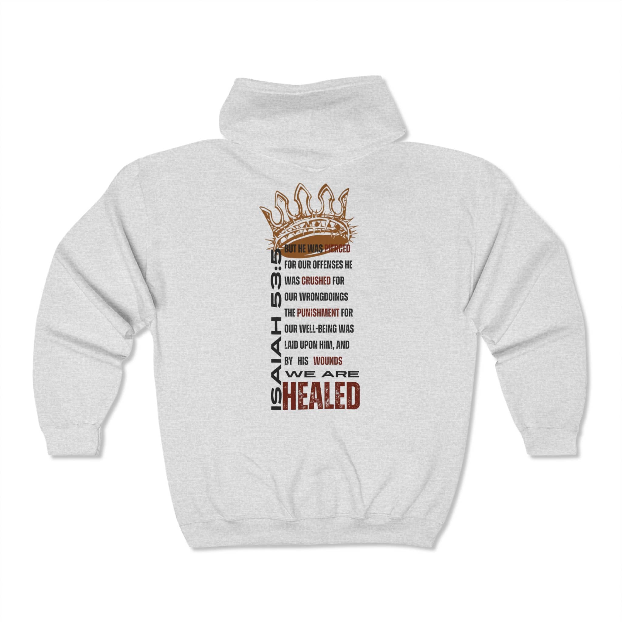 Gray Christian zip hoodie featuring Isaiah 53:5 text and a crown design on the back