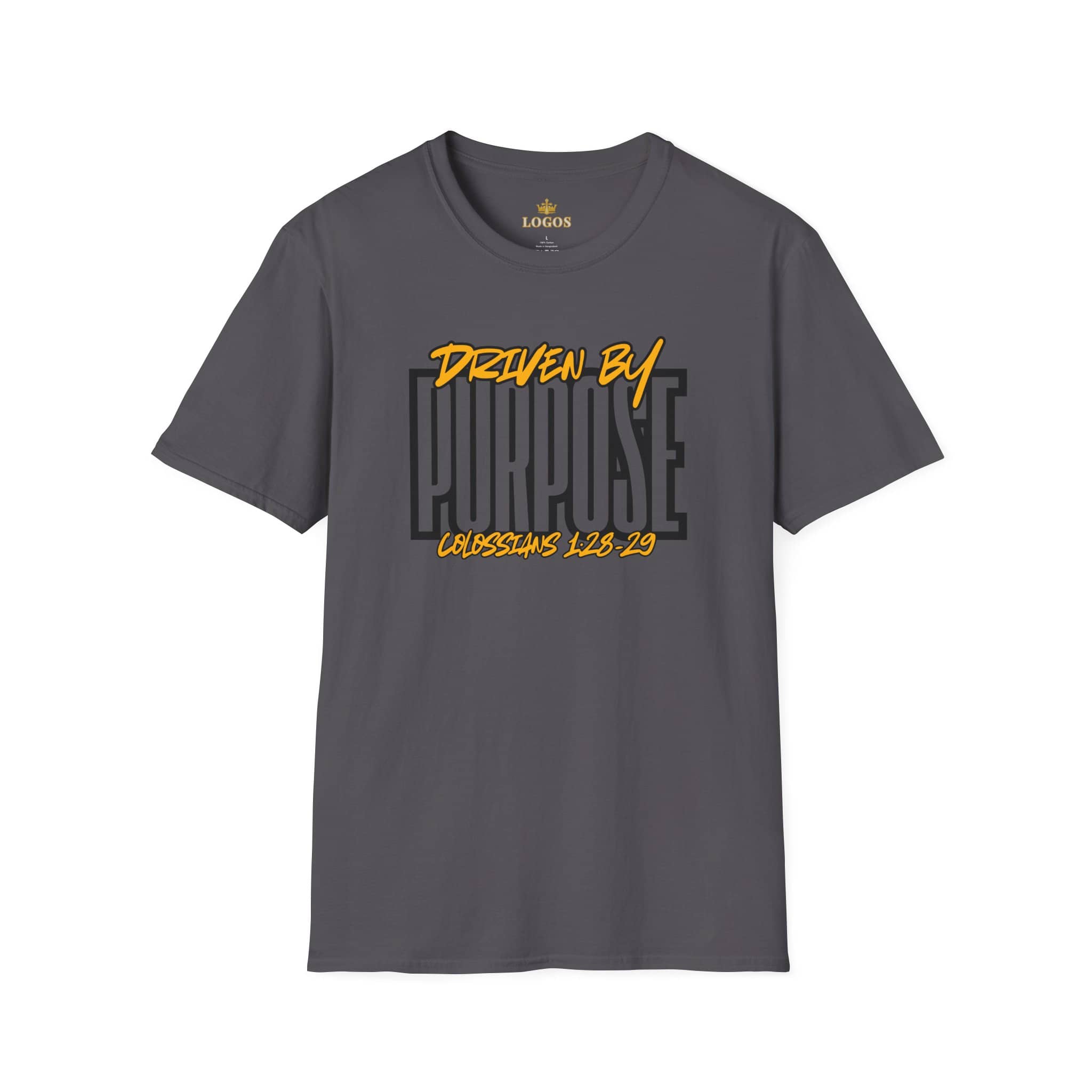 Driven By Purpose shirt in charcoal gray with scripture Colossians 1:28-29, front view