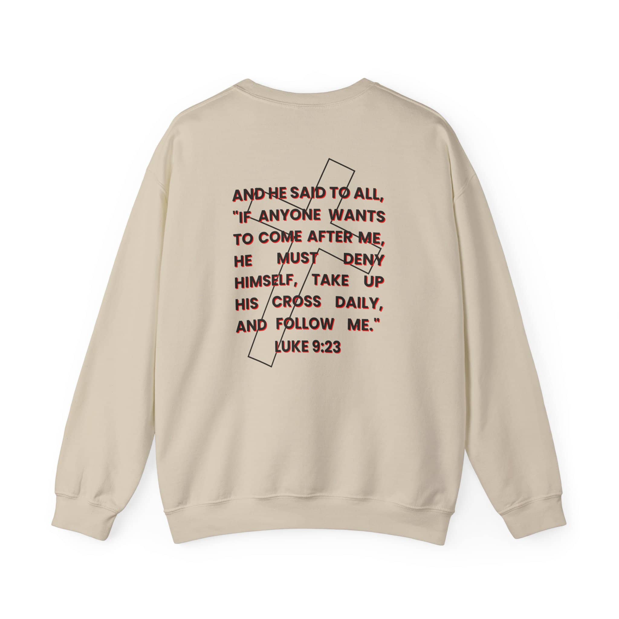 Back view of beige Follow Jesus Sweatshirt with Luke 9:23 scripture printed on the back