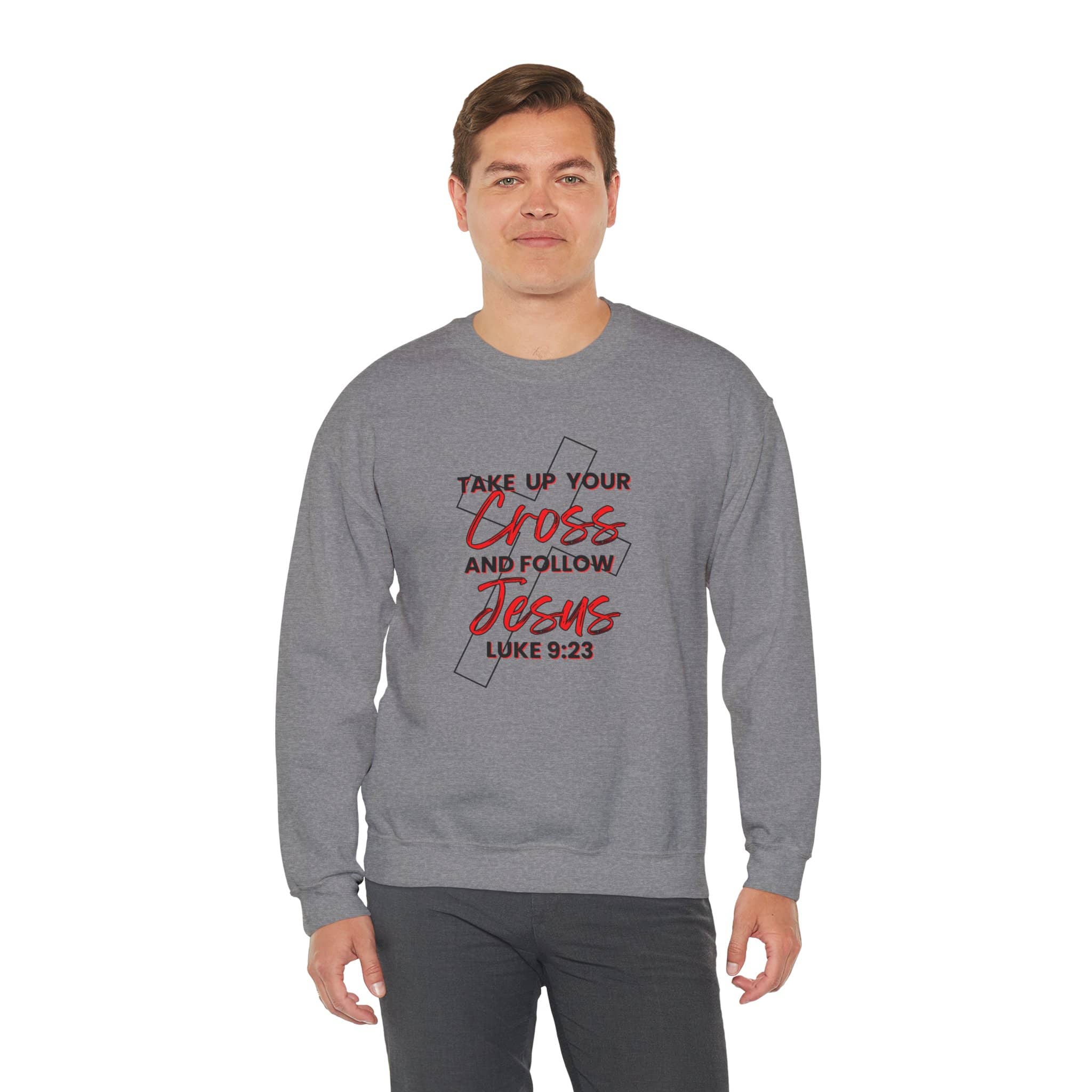 Men's gray sweatshirt with 'Take Up Your Cross and Follow Jesus' Luke 9:23 printed on the front