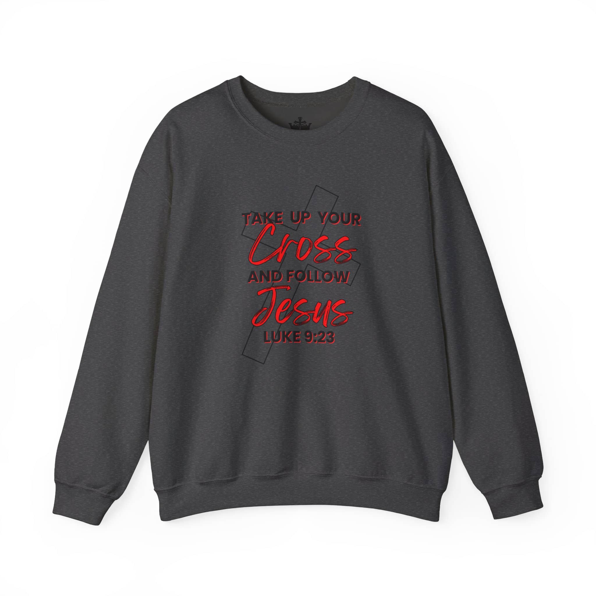 Follow Jesus Sweatshirt in dark gray with Take Up Your Cross Luke 9:23 on the front