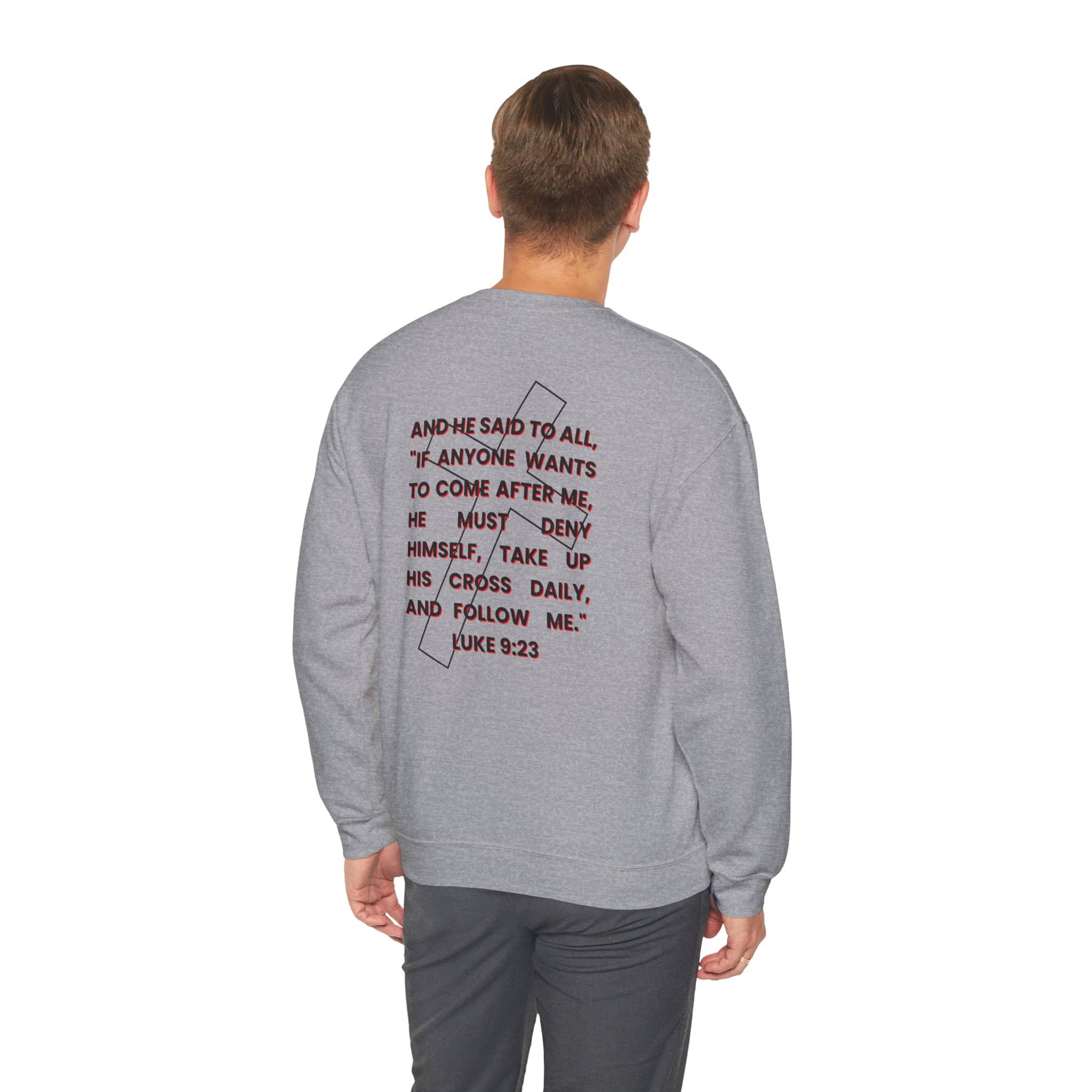 Back view of gray Follow Jesus Sweatshirt featuring Luke 9:23 scripture