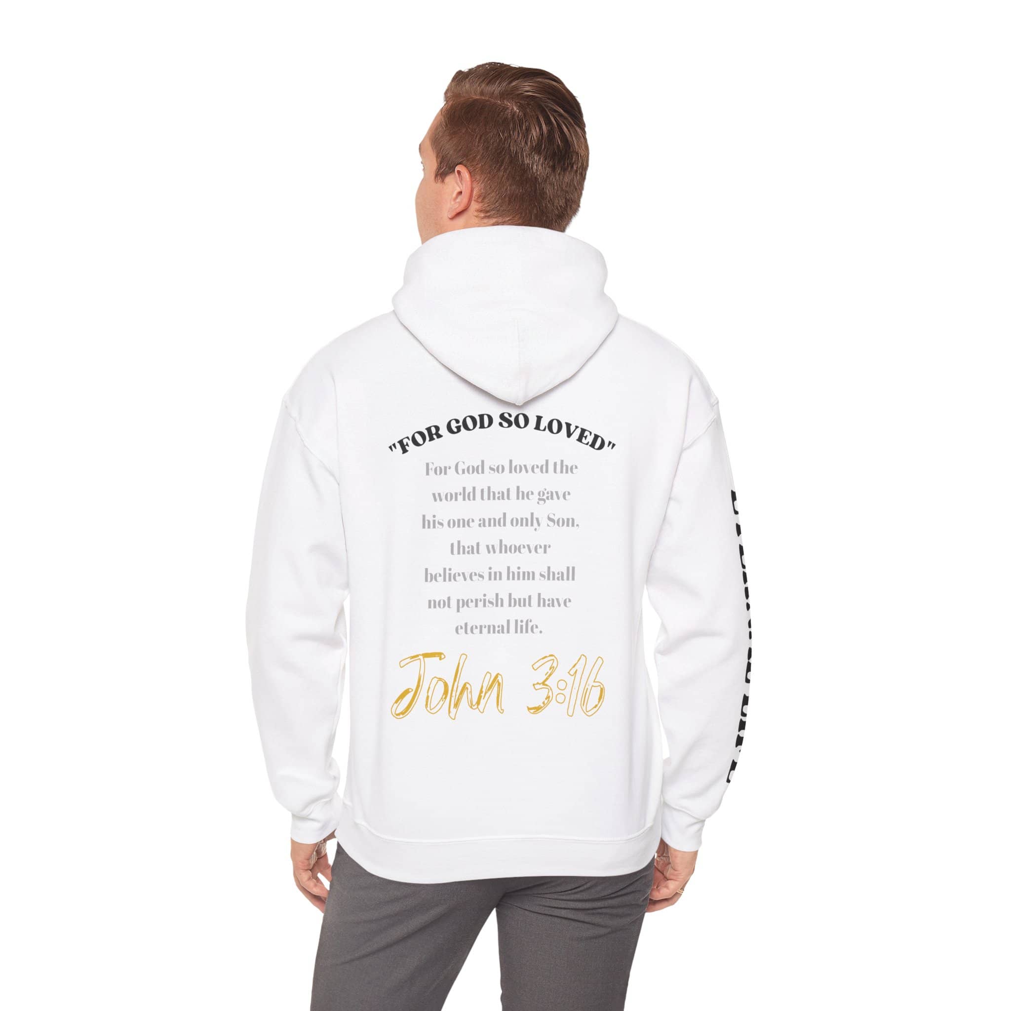 White hoodie with the phrase For God So Loved and scripture John 3:16 printed on the back