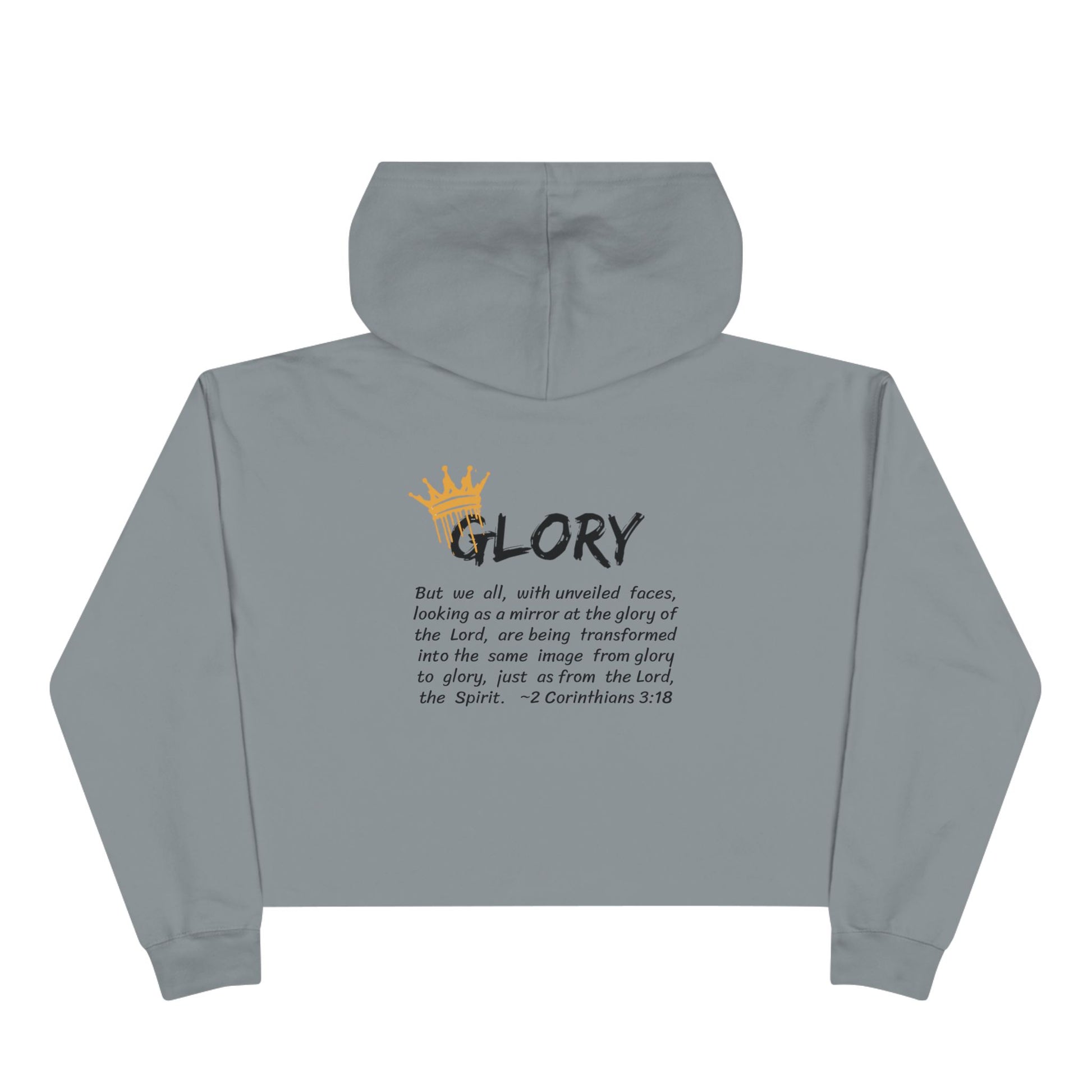 Glory crop hoodie Christian fashion in gray with inspirational text from 2 Corinthians 3:18