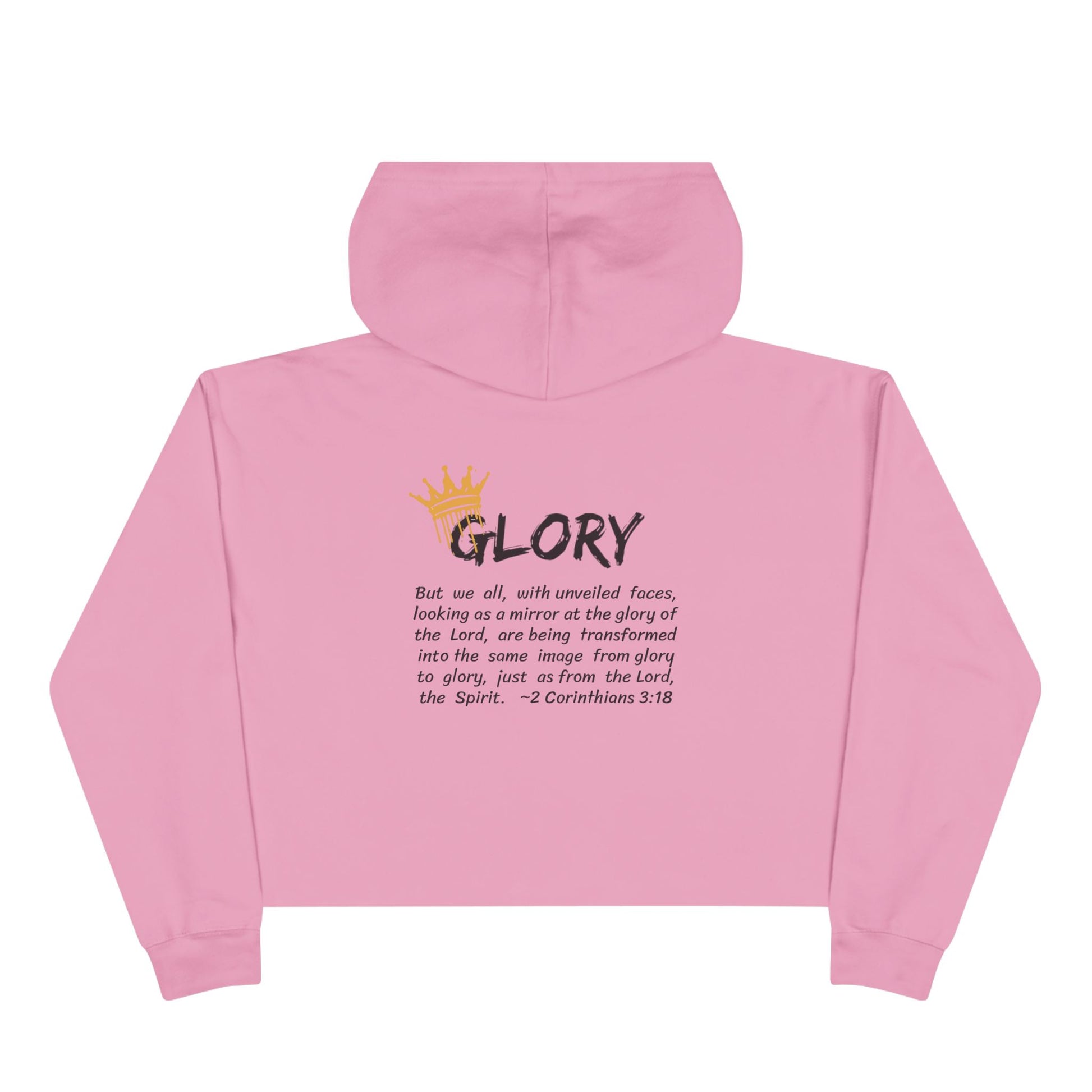 Glory crop hoodie Christian fashion in pink with a crown design and inspirational scripture on the back