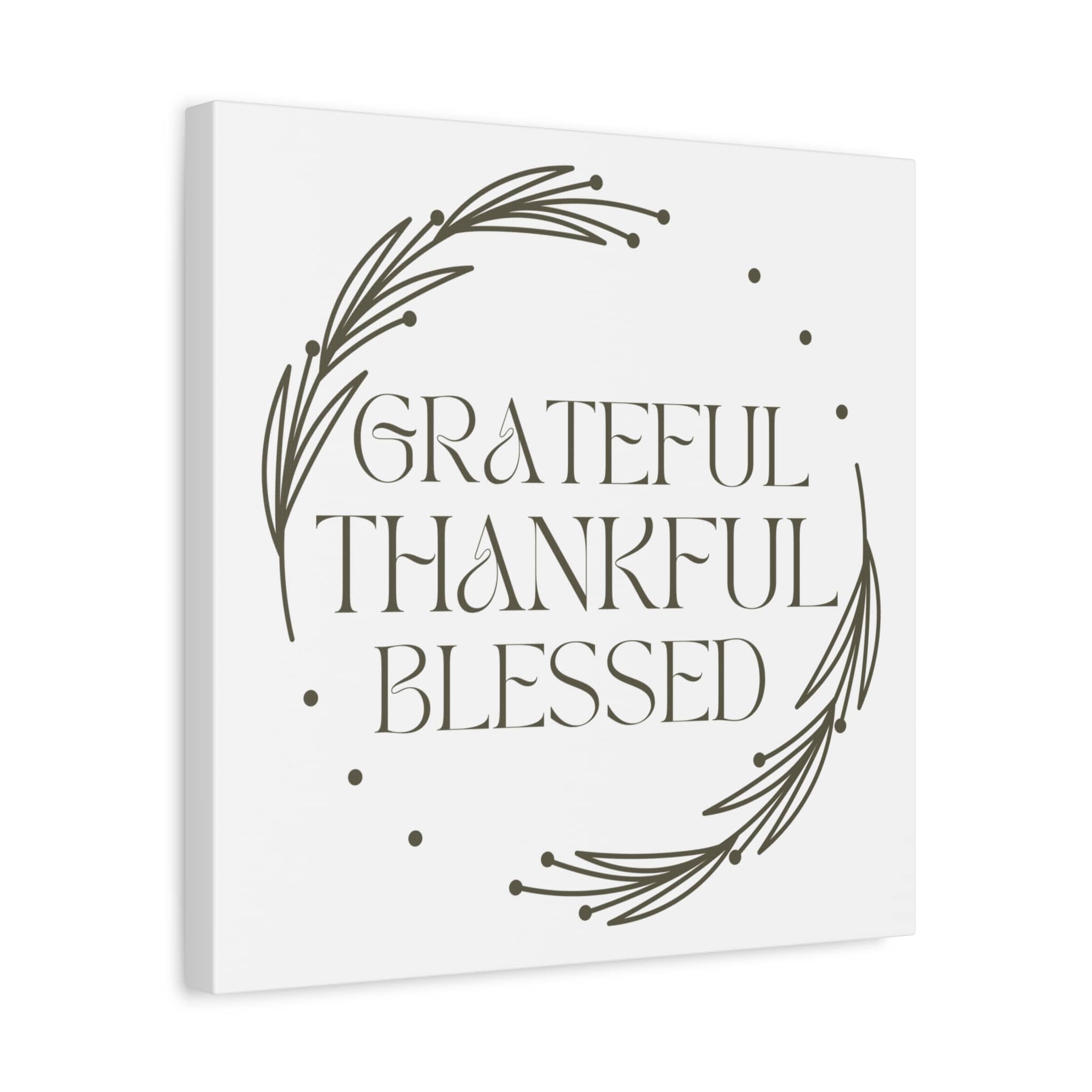 Matte Canvas Wall Art featuring 'Grateful Thankful Blessed' in Neutral Color for Inspirational Home Decor