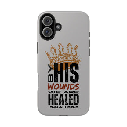 Logos Co. gray scripture phone cover with Isaiah 53:5 text and crown design for protection