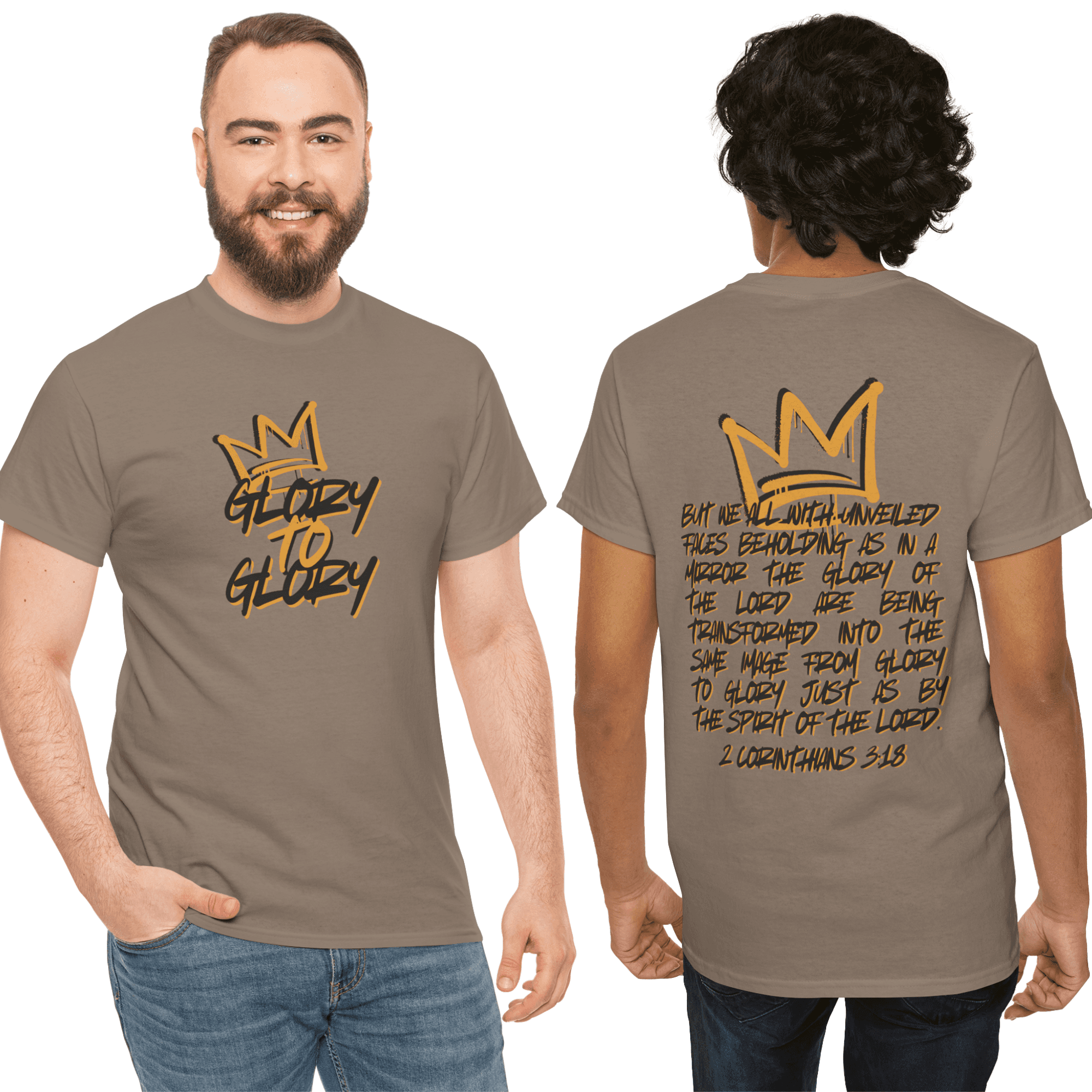Heavy cotton Scripture shirt in tan with 'Glory to Glory' phrase on the front and 2 Corinthians 3:18 on the back