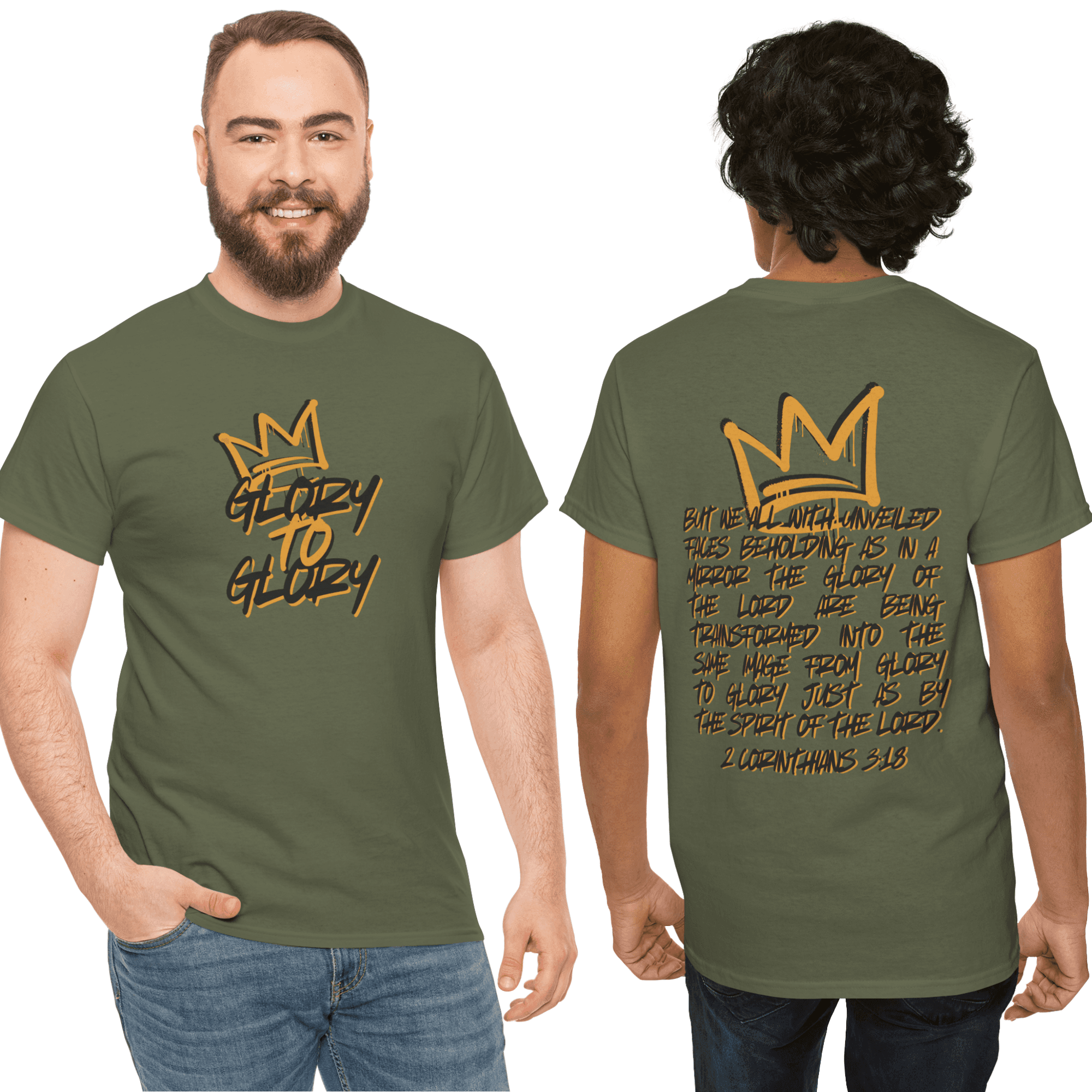 Heavy cotton Scripture shirt in olive green featuring 'Glory to Glory' on the front and 2 Corinthians 3:18 on the back